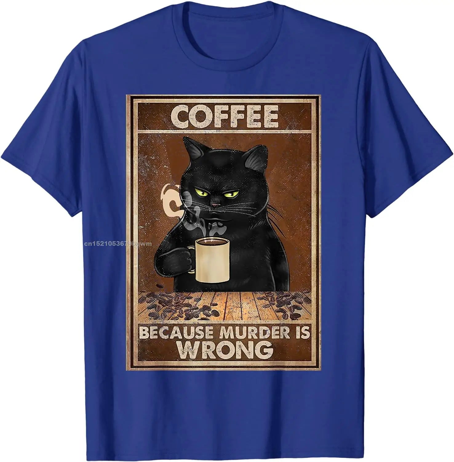 Coffee Because Murder Is Wrong Black Cat Drinks Coffee Funny T-Shirt Oversized Hip hop T Shirt Cotton Tops Tees for Men Leisure