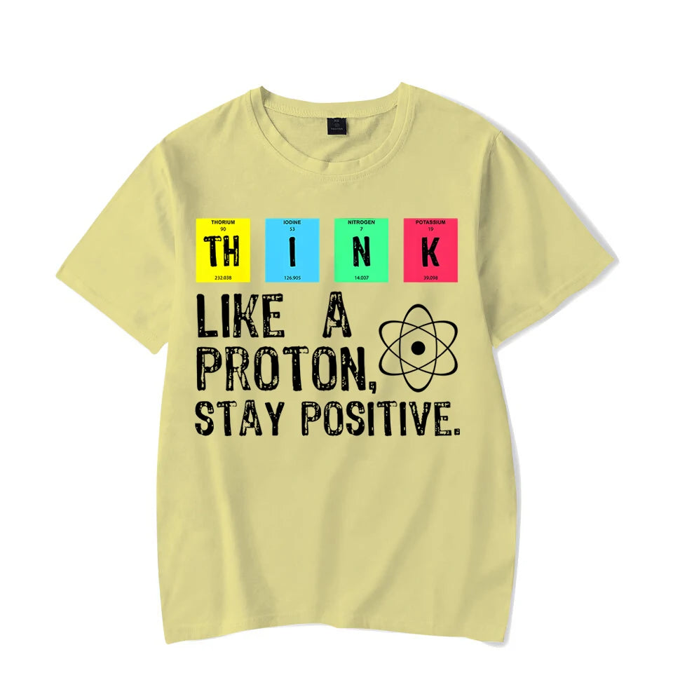 2023 New Mens Brand T-shirt for Men Think Like A Proton,stay Positive Funny Saying Tshirt Oversized Tops Tees Male T Shirt Homme