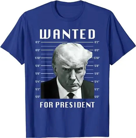 Wanted Donald Trump for President 2024 Election Trump Mug Shot T-Shirt Never Surrender Pro Trump Save American Support Fans Tees