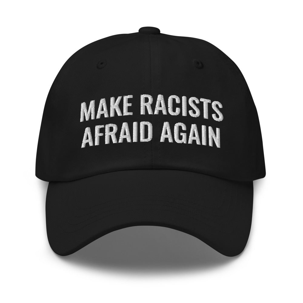 Make Racists Afraid Again Dad hat, Funny Anti MAGA Hat, Anti Racism MAGA Parody Trump Hat, Anti Racism Cap, Human Rights Dad Cap, Anti Hate - Madeinsea©