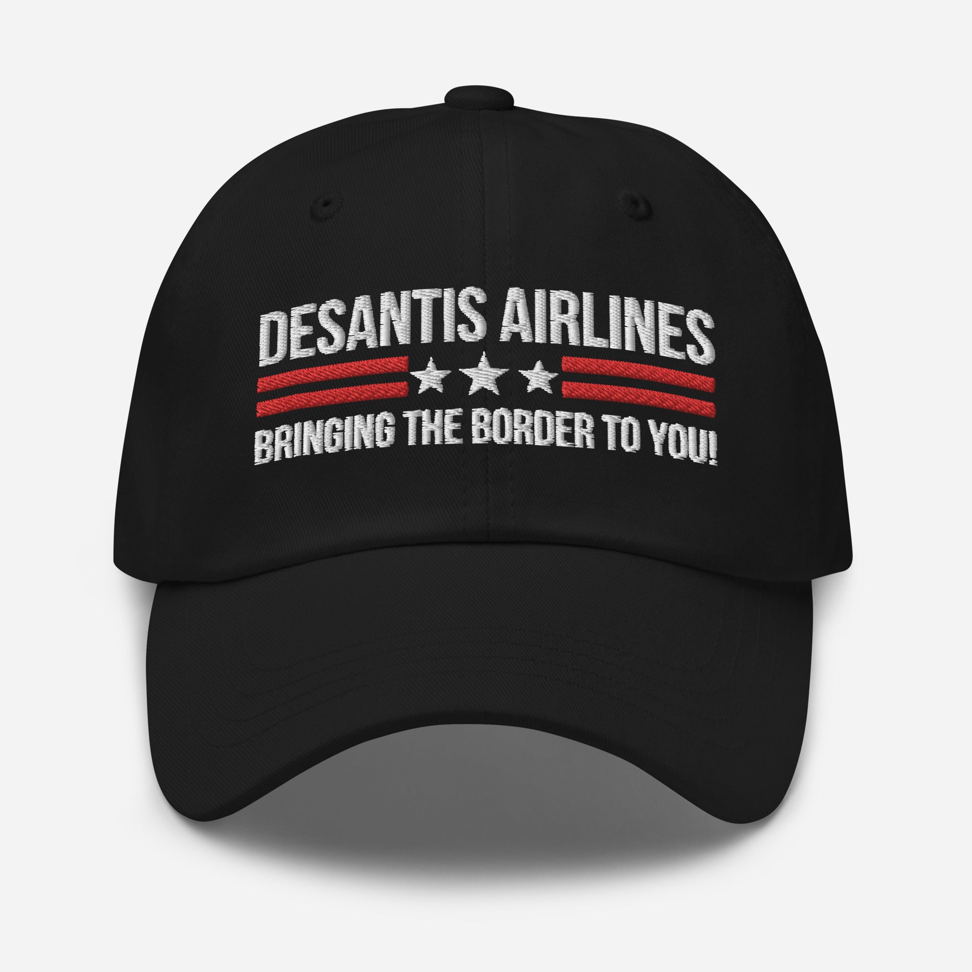 Desantis Airlines Dad Hat, Desantis Airlines Hat, Desantis Airlines Bringing The Border To You, Funny Ron Desantis Hats, Republican Dad Cap - Madeinsea©