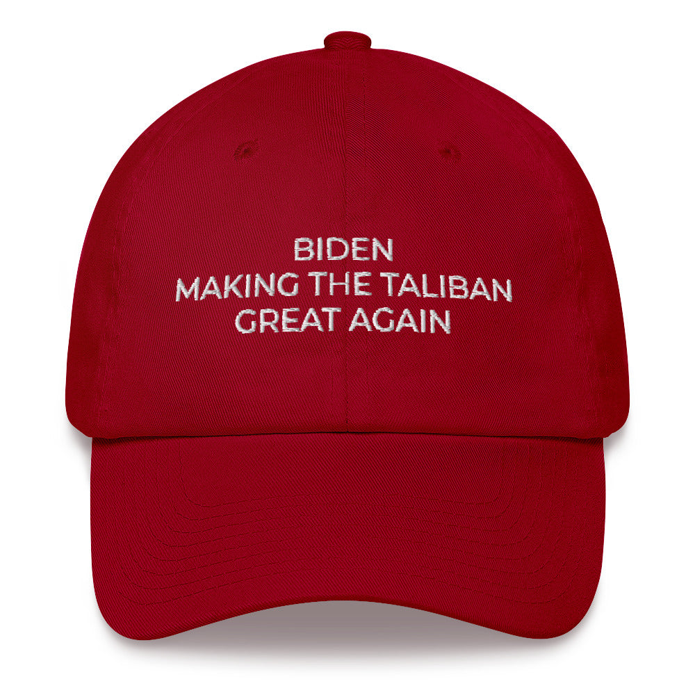 Biden making the Taliban Great Again, Embroidered Dad hat, Anti Biden Hat, Pro Trump Hat - Madeinsea©