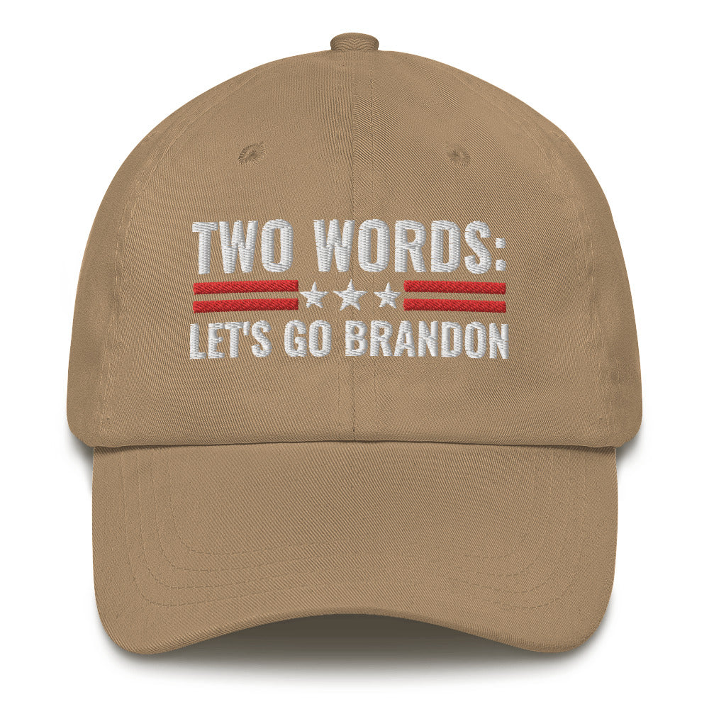 Two Words Lets Go Brandon, FJB Hat, Funny Joe Biden Hat, Republican Cap, Conservative Gifts, Made In America Meme Hat, LGB Dad Hat - Madeinsea©