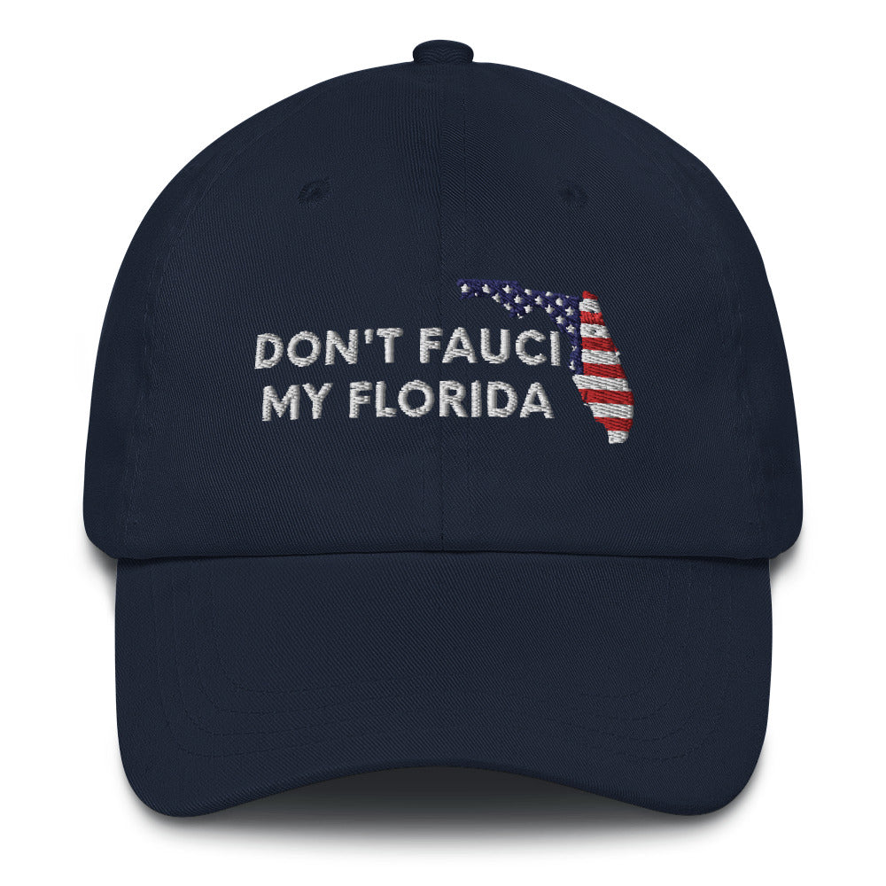 Don&#39;t Fauci My Florida 2024 For Patriotic American Dad hat, Dont Fauci My Florida Baseball cap, DeSantis 2024, Florida Hat, Trump 2024, MAGA - Madeinsea©