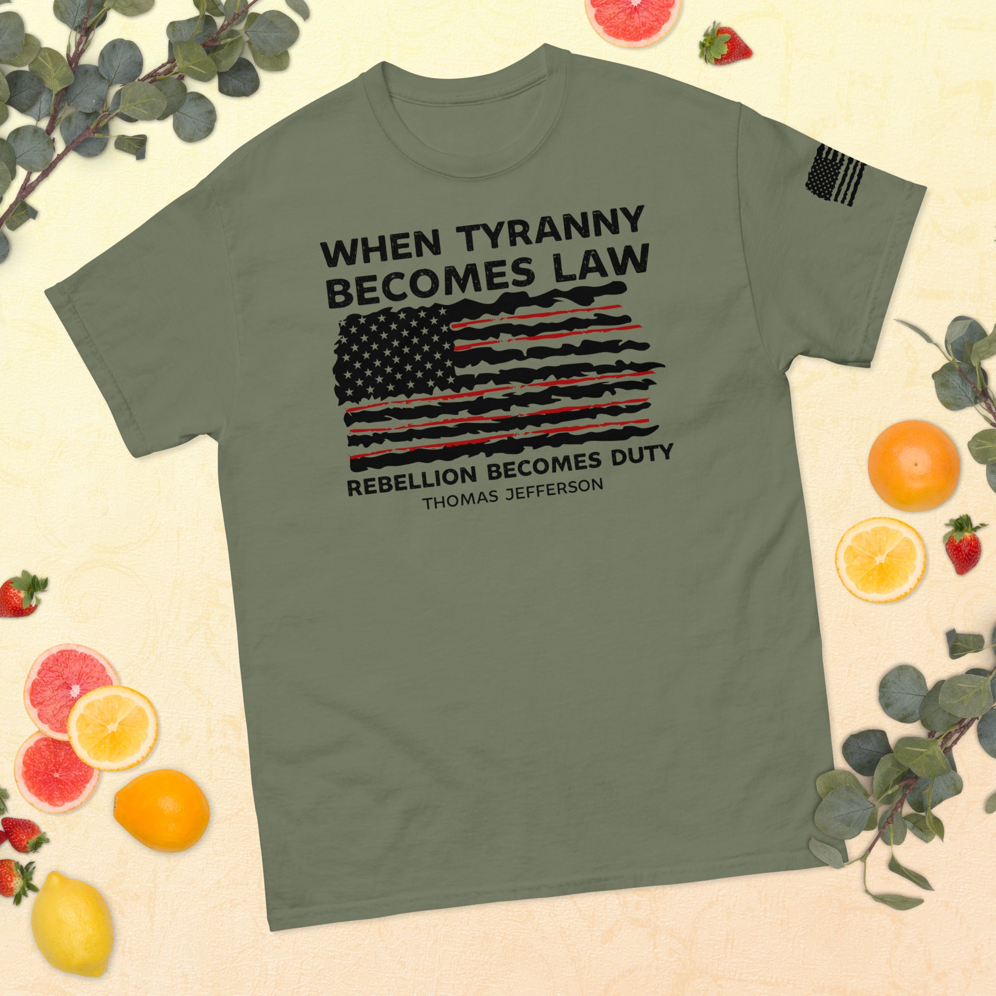 When Tyranny Becomes Law, Rebellion Becomes Duty, 1776 Shirt, Thomas Jefferson Shirt, Political Shirts, Tyranny Shirt, Rebellion Shirt