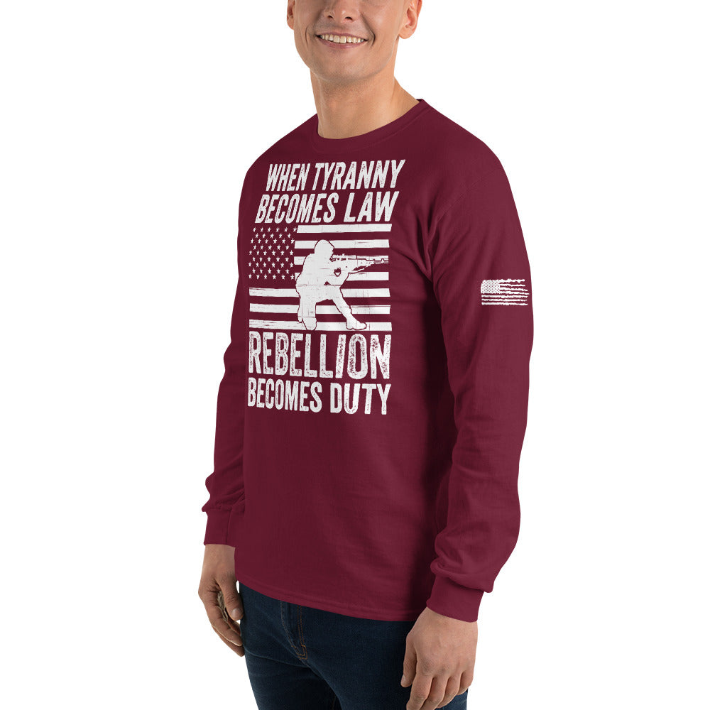 When Tyranny Becomes Law Rebellion Becomes Duty, 1776 Long Sleeve Shirt, Thomas Jefferson Tee, Political Shirts, 4th of July Patriotic Shirt