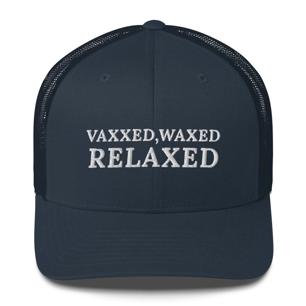 Vaxxed & Waxed hat, funny vaccinated hat, vaxxed waxed relaxed cap, vaxxed and waxed hat, funny vaccinated Trucker Cap, fully vaxxed hat - Madeinsea©