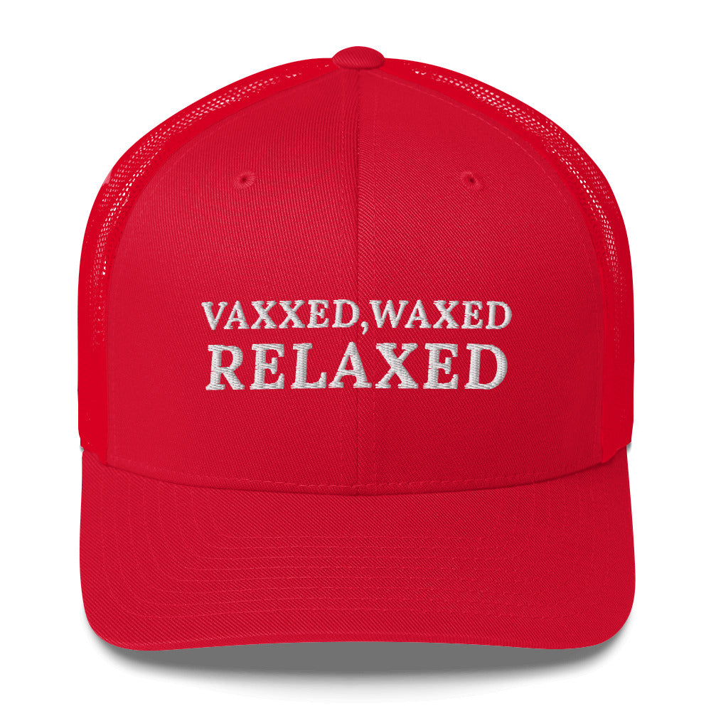 Vaxxed & Waxed hat, funny vaccinated hat, vaxxed waxed relaxed cap, vaxxed and waxed hat, funny vaccinated Trucker Cap, fully vaxxed hat - Madeinsea©