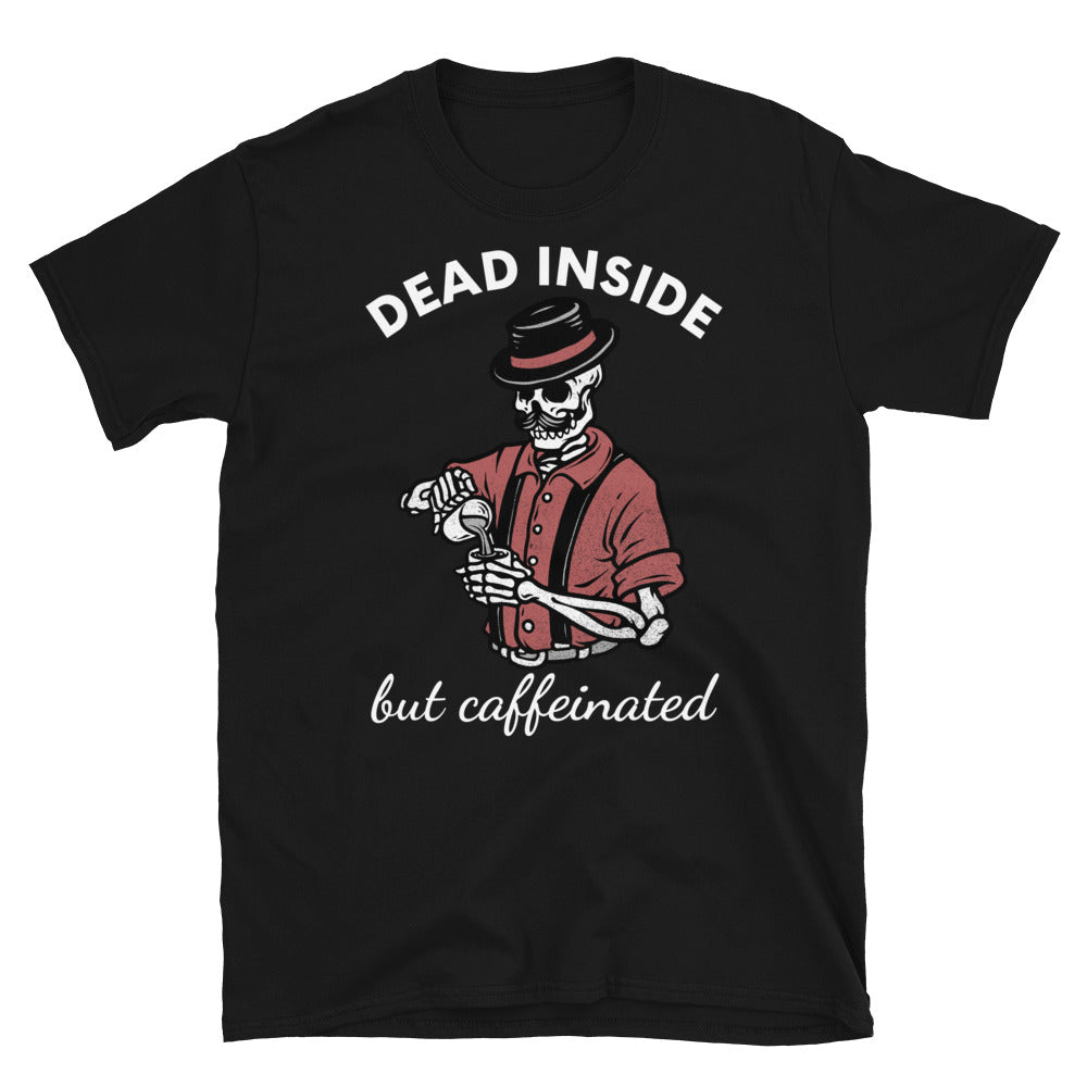 Dead Inside But Caffeinated, Caffeinated TShirt, Dad Life Shirt, Tired Dad Shirt, Dead Inside Shirt, Halloween Coffee Shirt, Caffeine TShirt - Madeinsea©