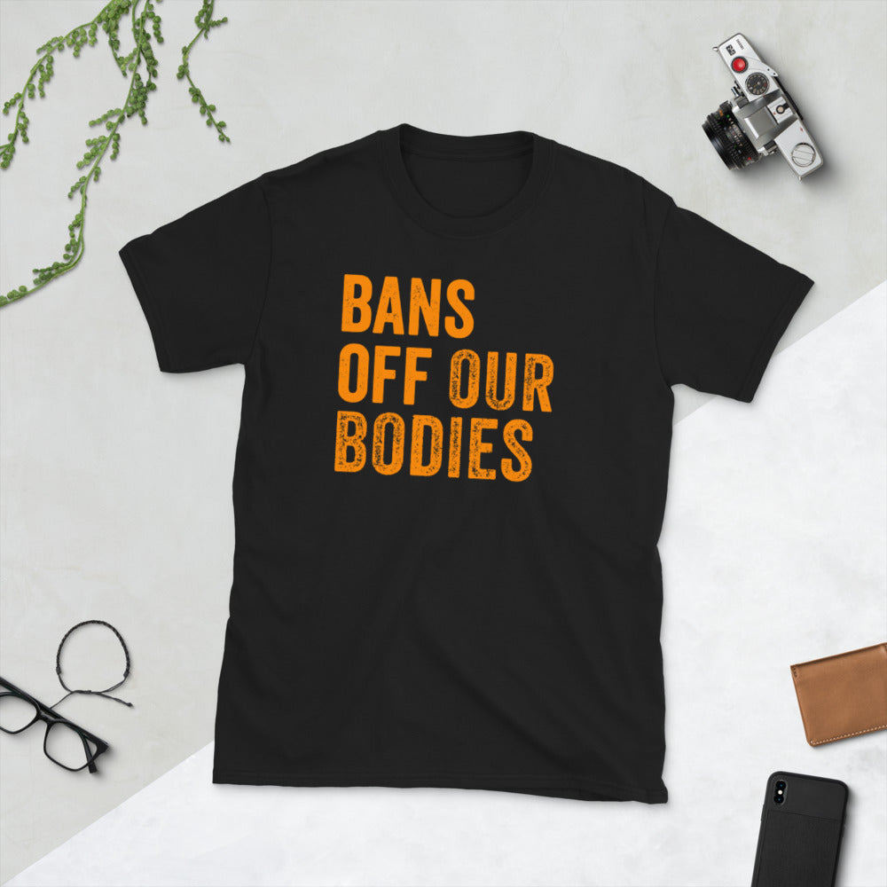 Bans Off Our Bodies T Shirt, Abortion Rights, Texas Abortion Law, reproductive rights, anti banning abortions, womens rights - Madeinsea©