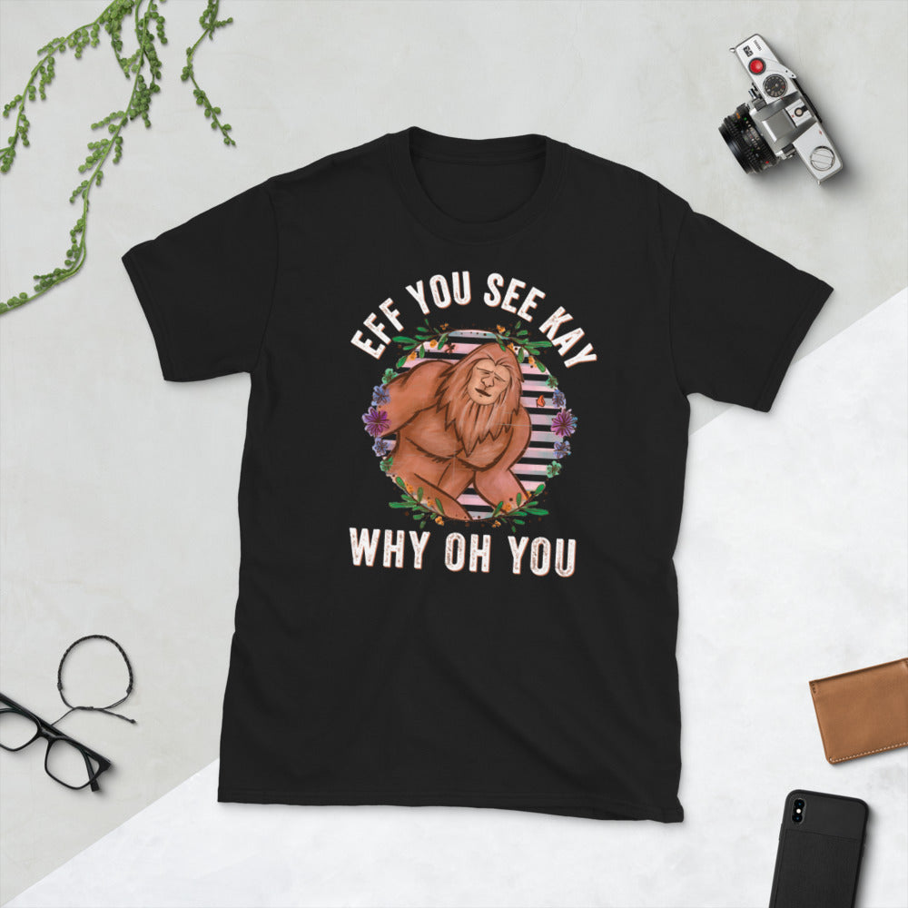 Eff You See Kay Why Oh You T-Shirt, Sasquatch And Yoga Shirt, Bigfoot Yoga Shirt, Funny Yoga Shirt, Funny Bigfoot Yogi, Bigfoot Shirt - Madeinsea©