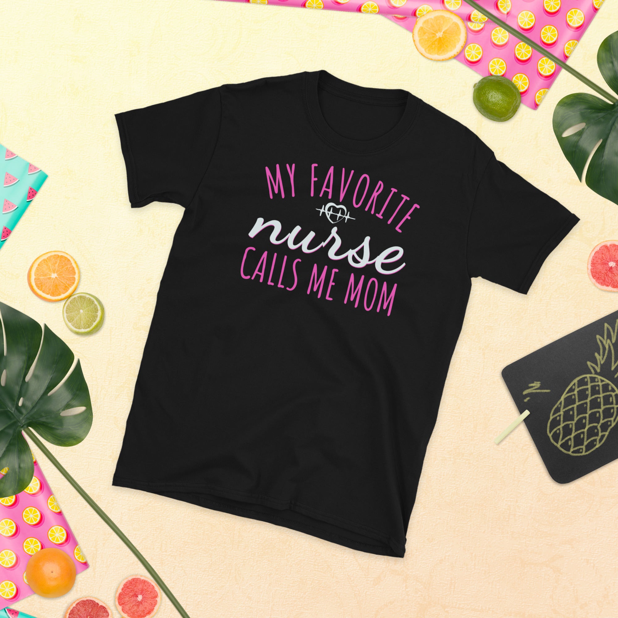 My Favorite Nurse Calls Me Mom, Nurse Mom Shirt, Proud Mom of a Nurse, Mom of Nurse, Nursing School Graduation, Gift For Nurse&#39;s Mom - Madeinsea©