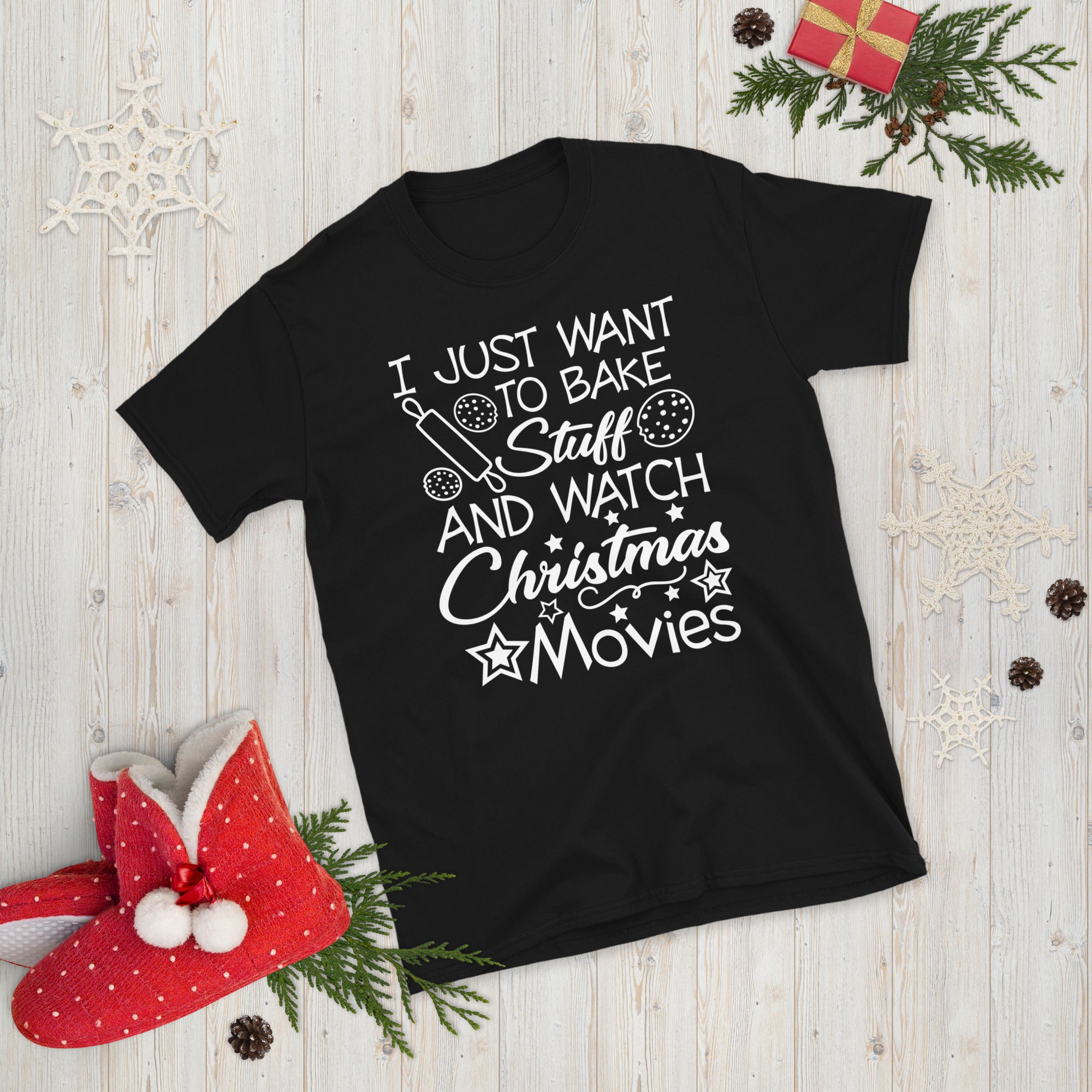 I just want to bake stuff and watch Christmas Movies, Christmas Shirt, Funny Christmas Shirt, Xmas Baking Shirt, Baking Cookies, Baker Shirt - Madeinsea©