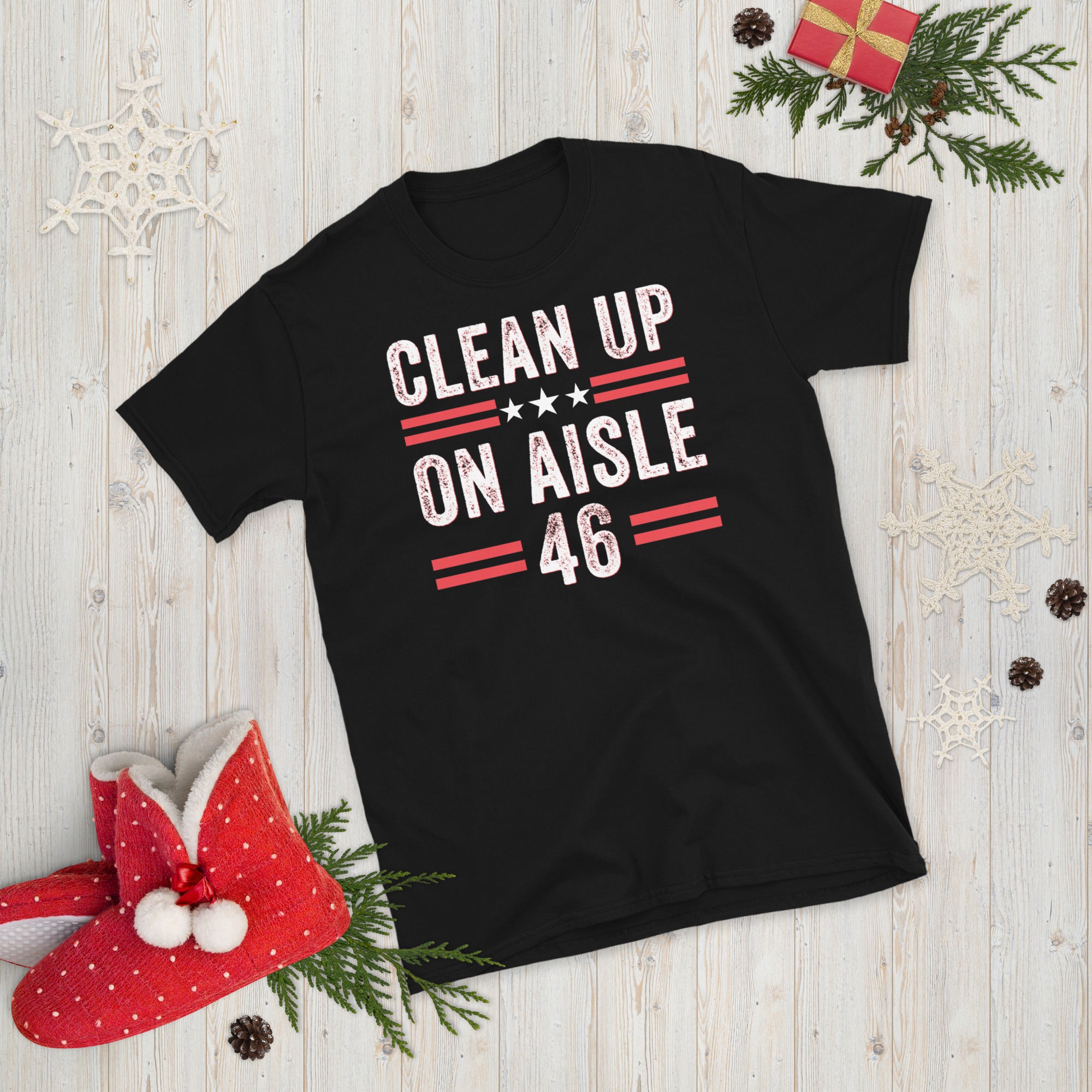 Clean Up On Aisle 46 Shirt, Funny Political Shirt, FJB Shirt, Republican Anti Democrat Biden Shirt, Republican Gift Shirt, Conservative Tee