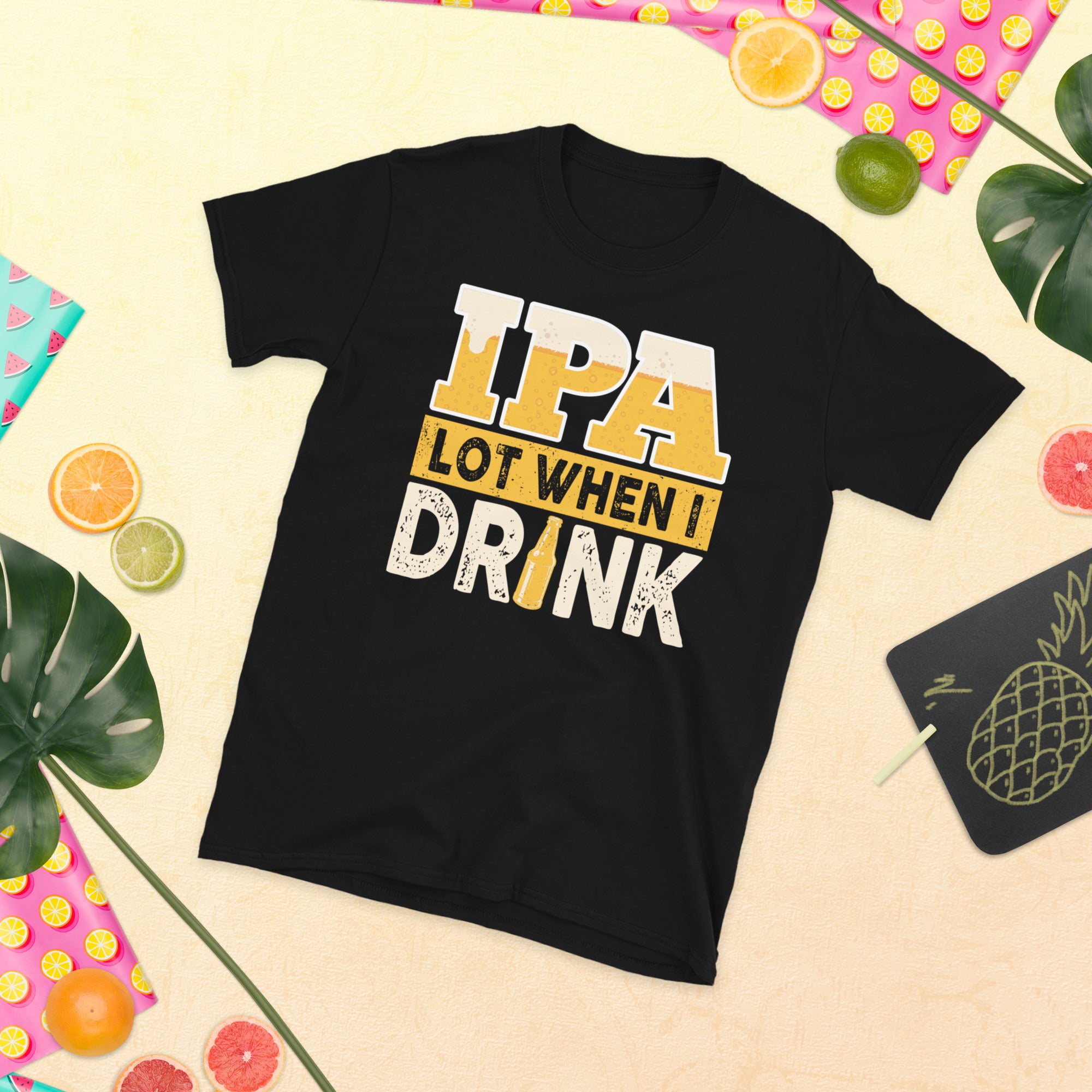 Funny Beer Shirt, Drinking Tees, Beer Lover, IPA Lot When I Drink, Craft Beer Shirt, IPA Beer T Shirt, Beer Lover Gifts, Drunk Gift Shirt - Madeinsea©