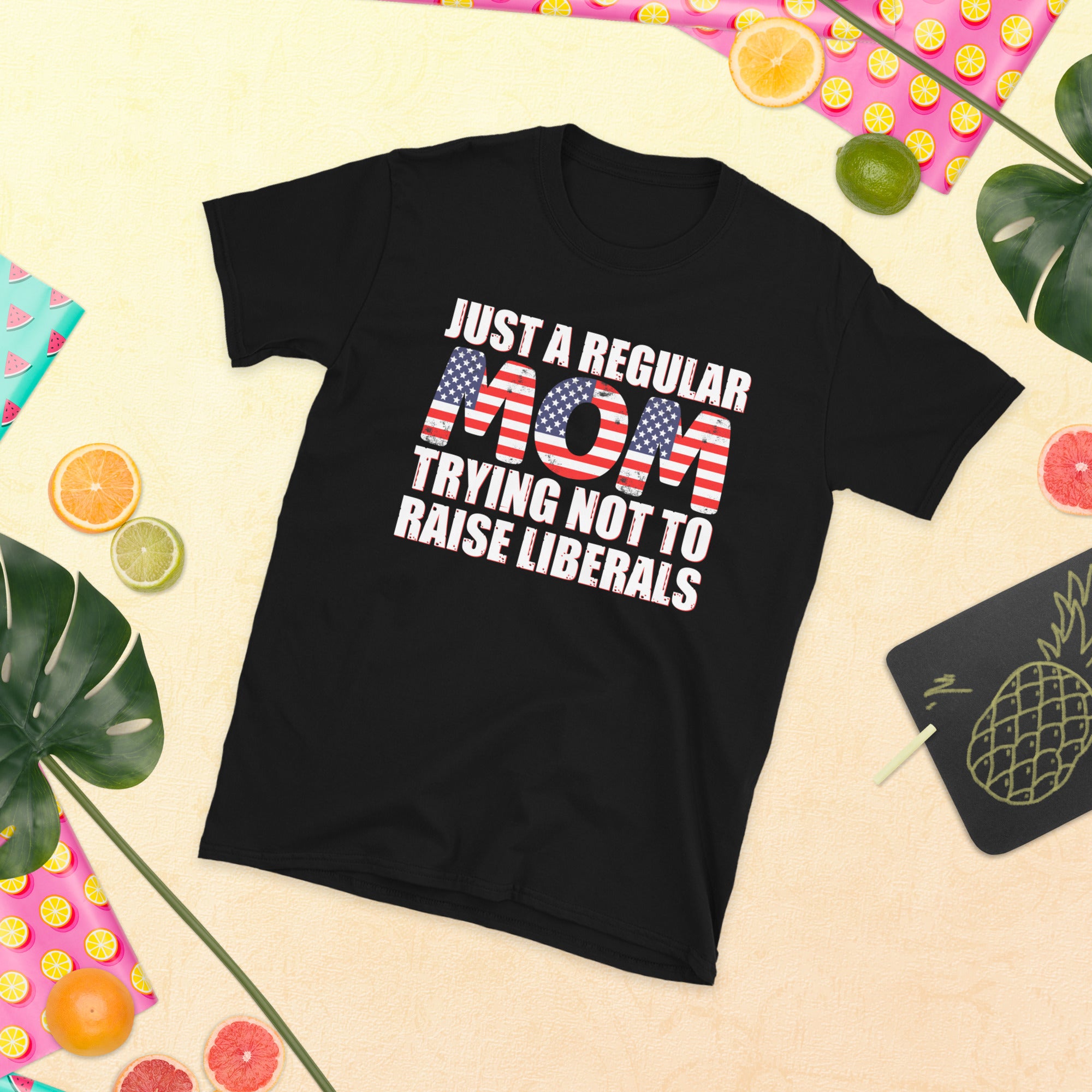 Just A Regular Mom Trying Not To Raise Liberals, Republican Mom, Regular Mom Shirt, Patriotic Mom Gift, USA American Mom Shirt, Conservative - Madeinsea©