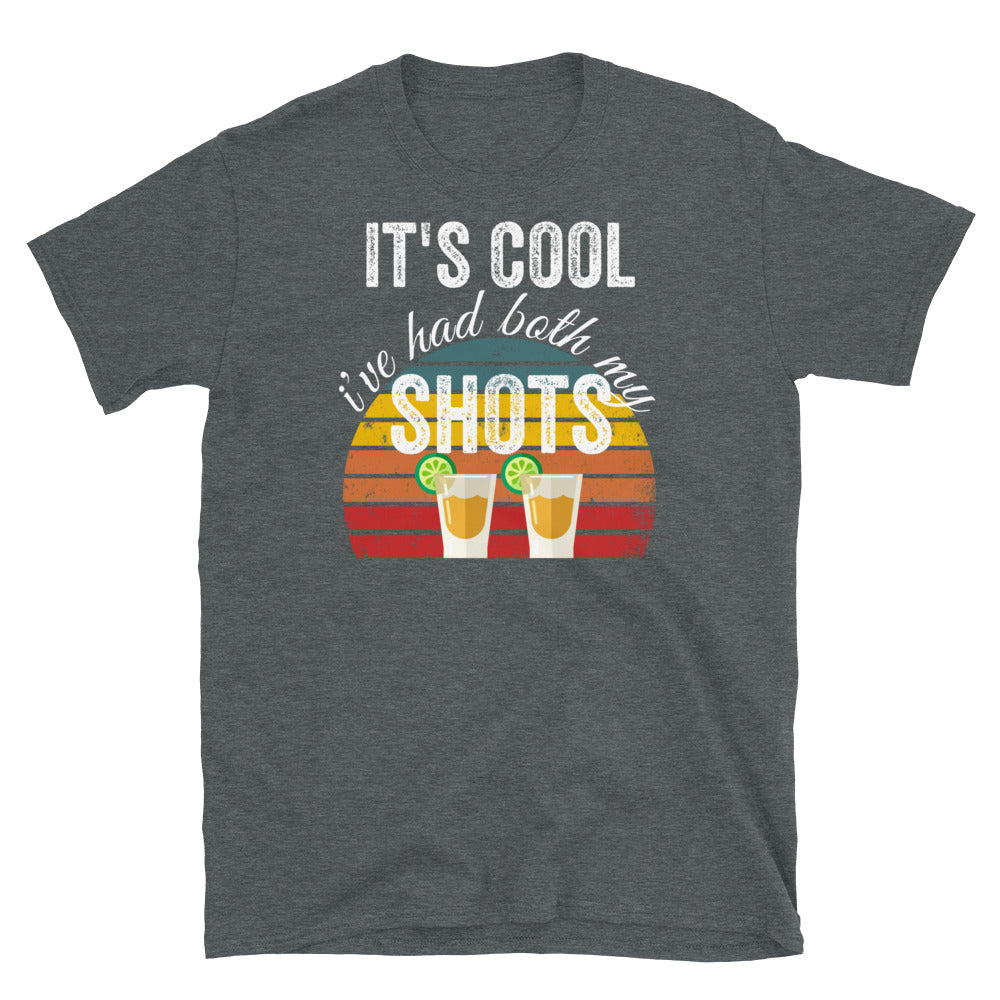 Its Cool Ive Had Both My Shots Shirt Funny Tequila T-Shirt, Funny Vaccination Shirt, Funny Tequila Shirt, its cool ive had both my shots - Madeinsea©