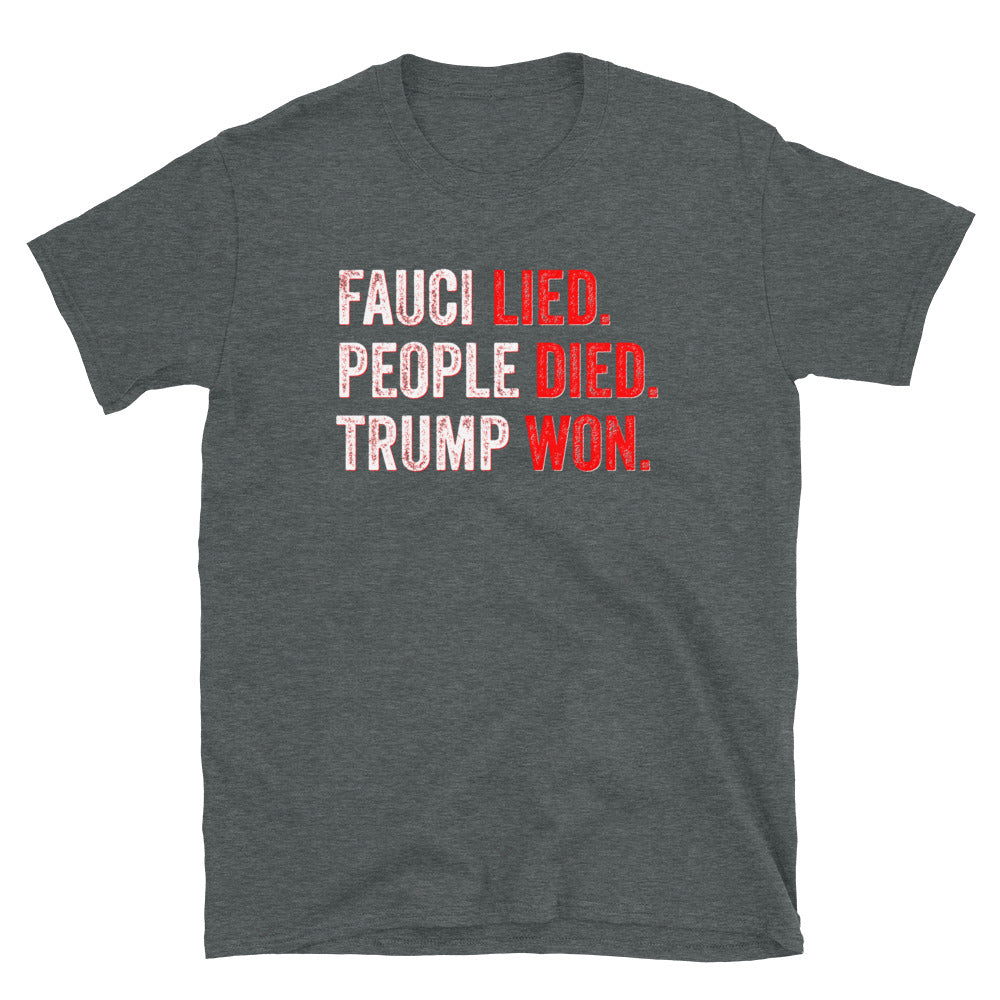 Fauci Lied Shirt, Fauci Lied People Died, Anti Fauci T Shirt, Trump Won Shirt, Fire Fauci Shirt, Fauci Is A Fraud Shirt, Social Distancing - Madeinsea©