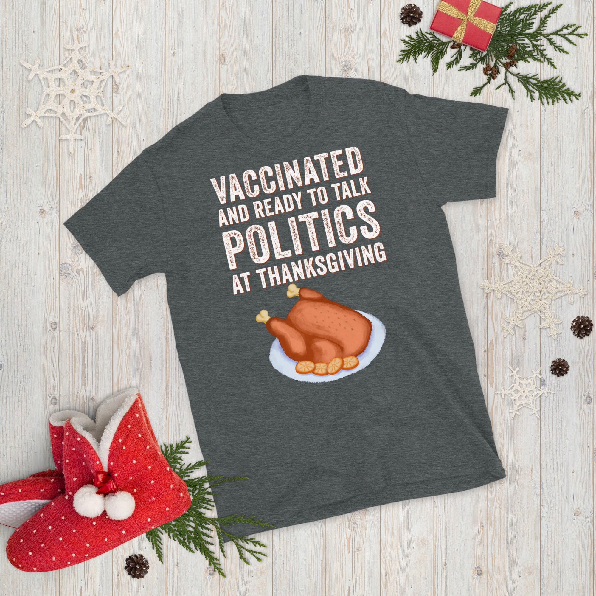 Vaccinated And Ready To Talk Politics At Thanksgiving Shirt, Thanksgiving Turkey Shirt, Thanksgiving Family Shirts, Funny Thanksgiving Shirt - Madeinsea©