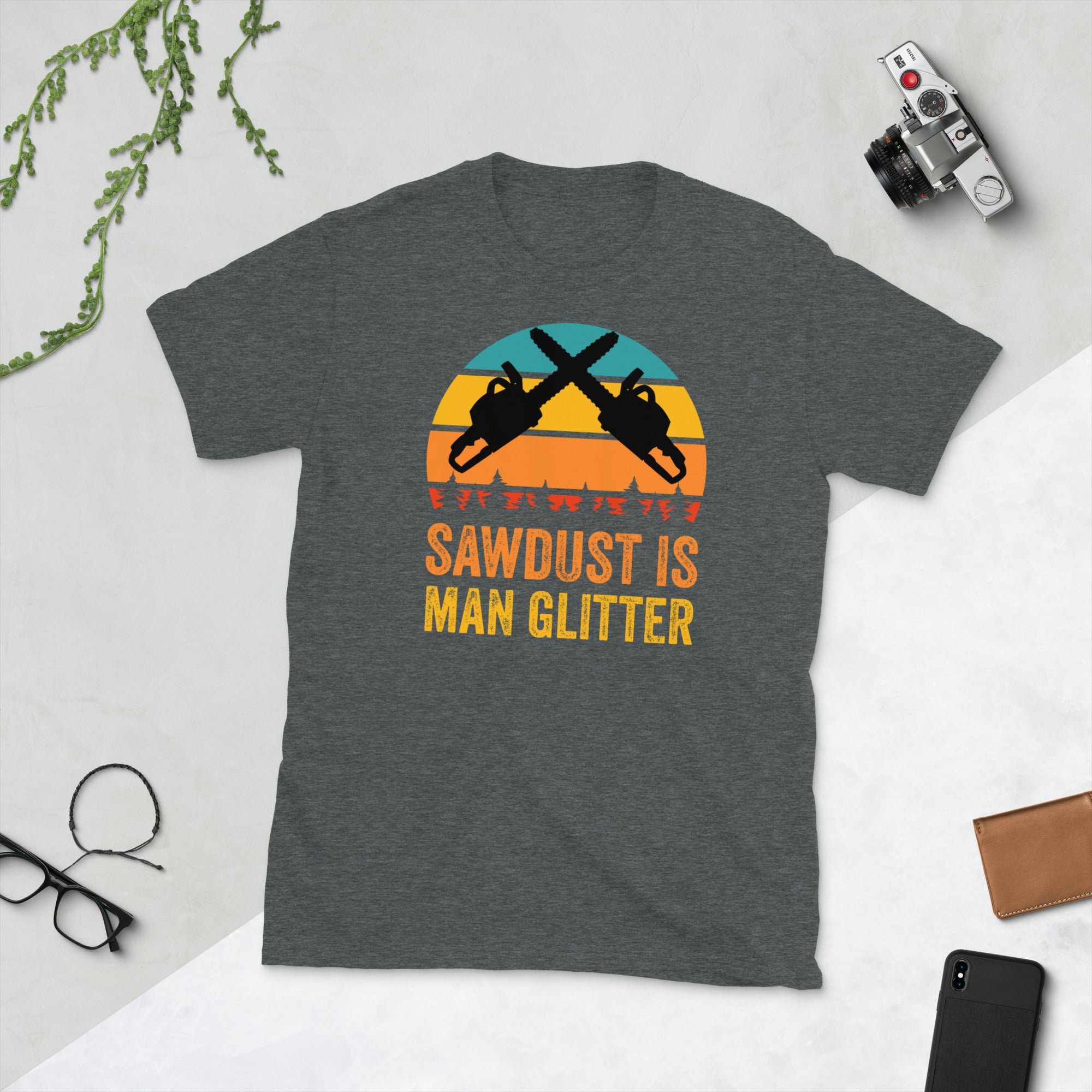 Sawdust Is Man Glitter T-Shirt, Arborist Shirt, Forester Shirt, Arboculturist Gift, Forester Gift, Arborist Gift, Arboculturist Shirt - Madeinsea©