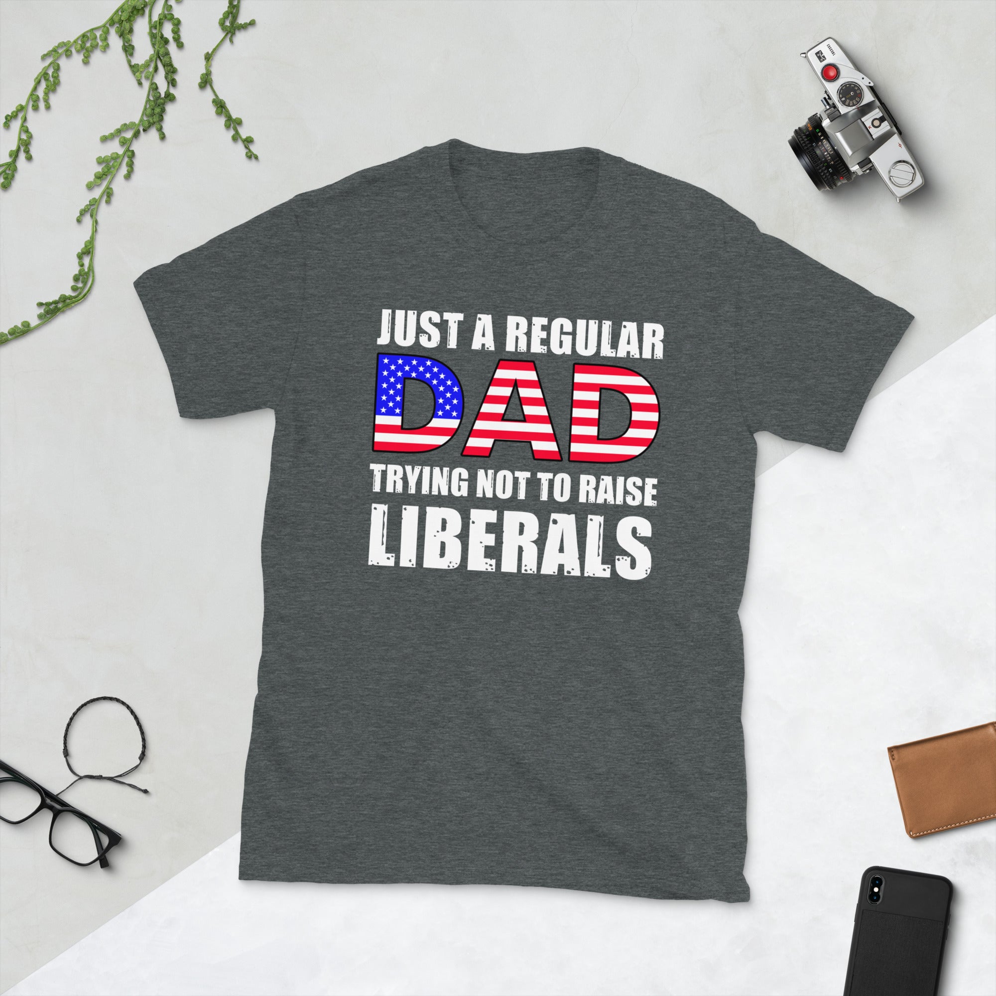 Just A Regular Dad Trying Not To Raise Liberals T Shirt, Republican Dad, American Dad Shirt, Republican Gifts for Father, Conservative Shirt