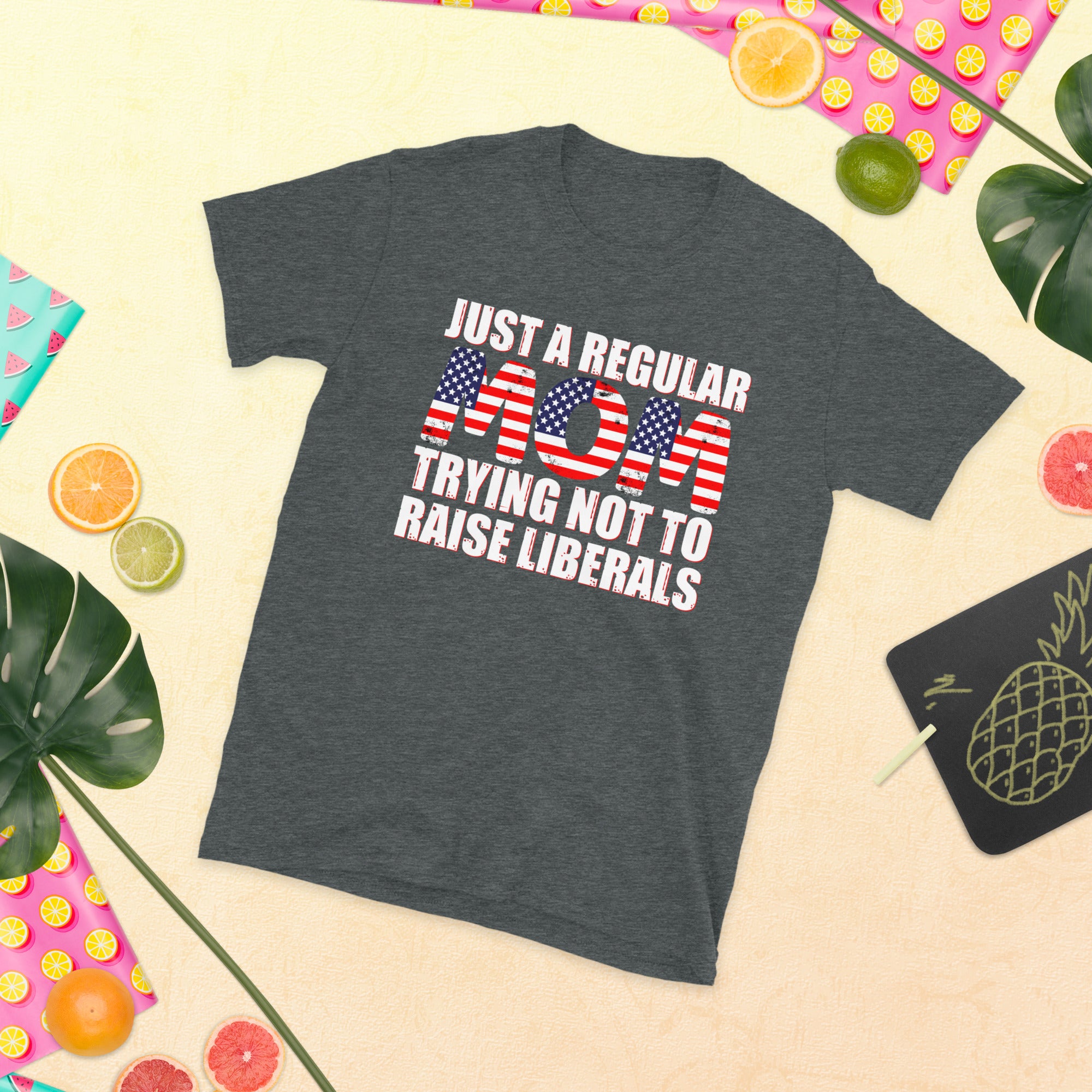 Just A Regular Mom Trying Not To Raise Liberals, Republican Mom, Regular Mom Shirt, Patriotic Mom Gift, USA American Mom Shirt, Conservative - Madeinsea©