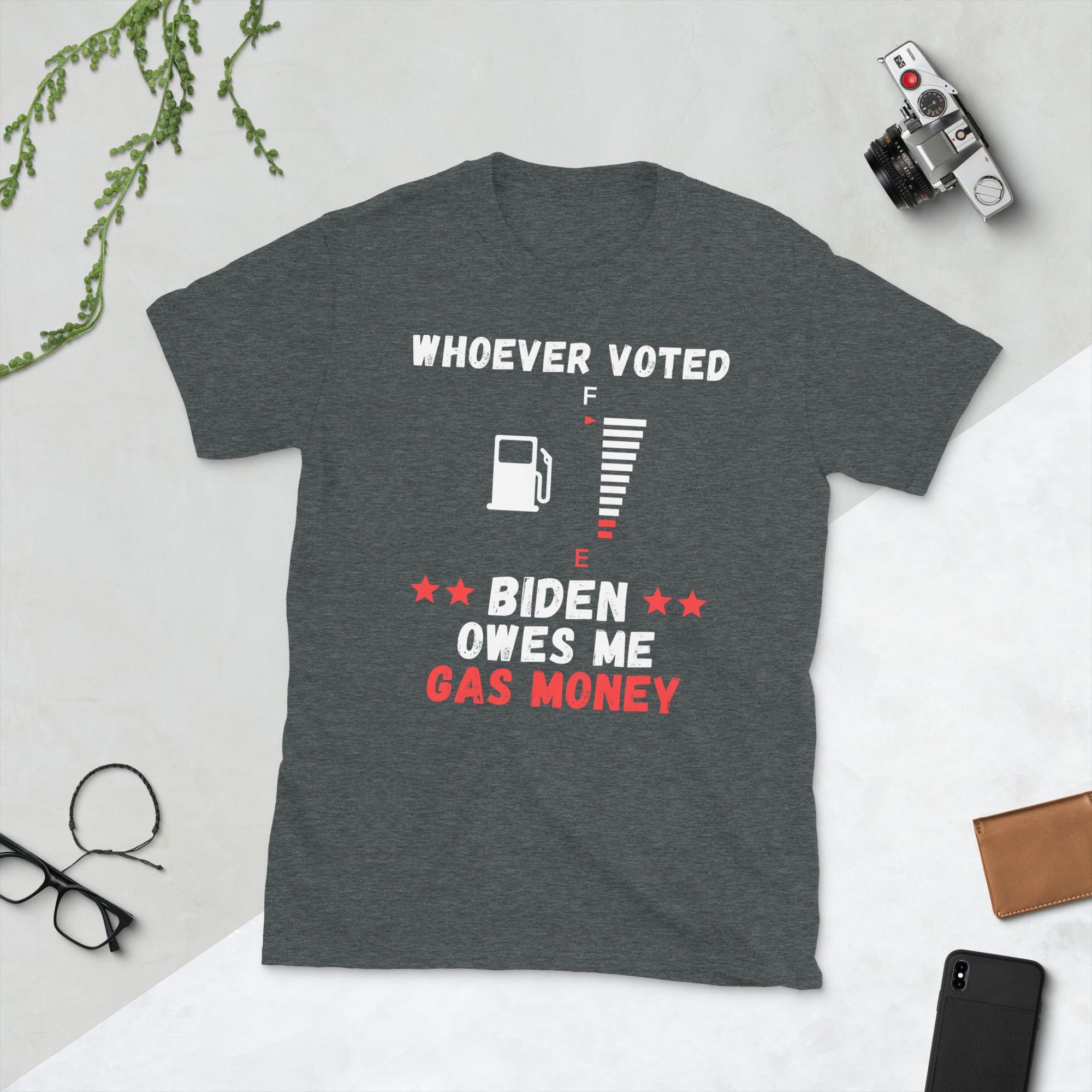 Whoever Voted Biden Owes Me Gas Money, Anti Biden Gas Shirt, Funny Biden Shirt, Republican Shirt, Joe Biden Tshirt, Patriotic Gifts, FJB Tee - Madeinsea©