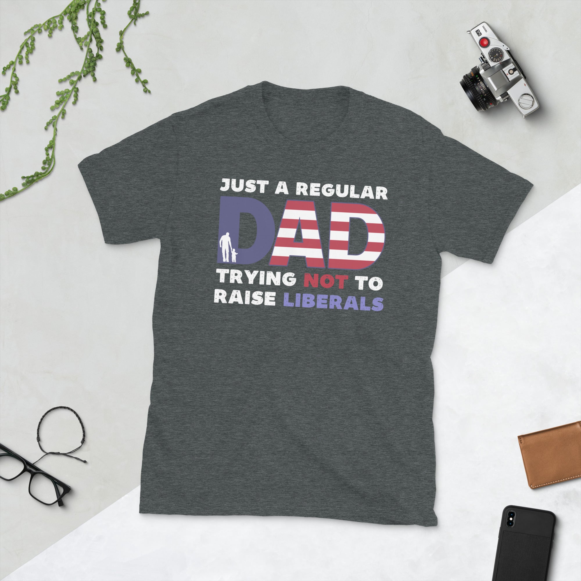 Just A Regular Dad Trying Not To Raise Liberals, Republican Dad Shirt, Fathers Day Gifts, Dad Birthday Shirt, American Patriot, Conservative - Madeinsea©