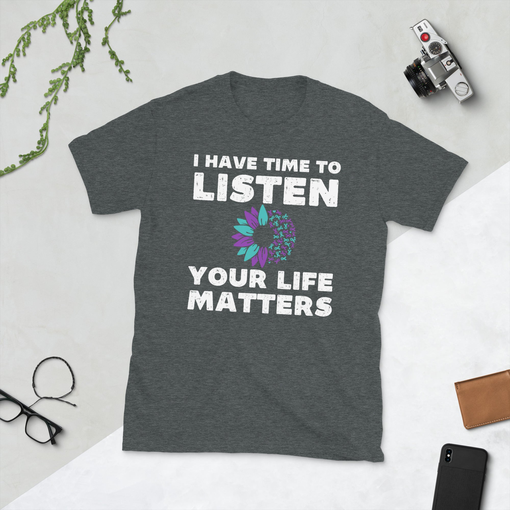 I Have Time To Listen Your Life Matters, Suicide Prevention Shirt, Suicide Awareness Month, Mental Health Tshirt, Suicide Survivor Support - Madeinsea©