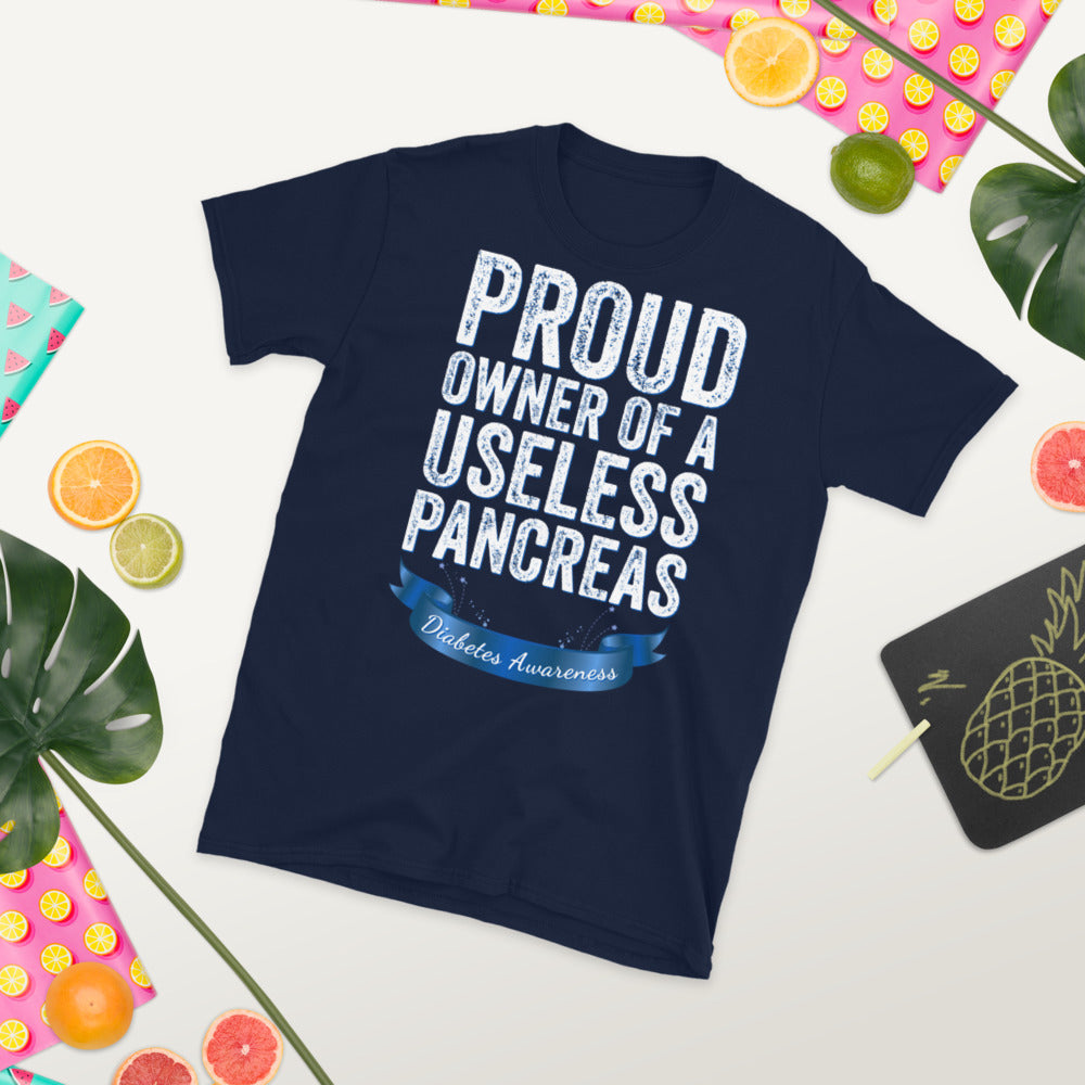 Proud owner of a useless pancreas, Diabetes Shirt, Diabetic Shirt, Useless Pancreas, Diabetes Awareness T-shirt, Pancreas T-Shirt, Funny Tee - Madeinsea©