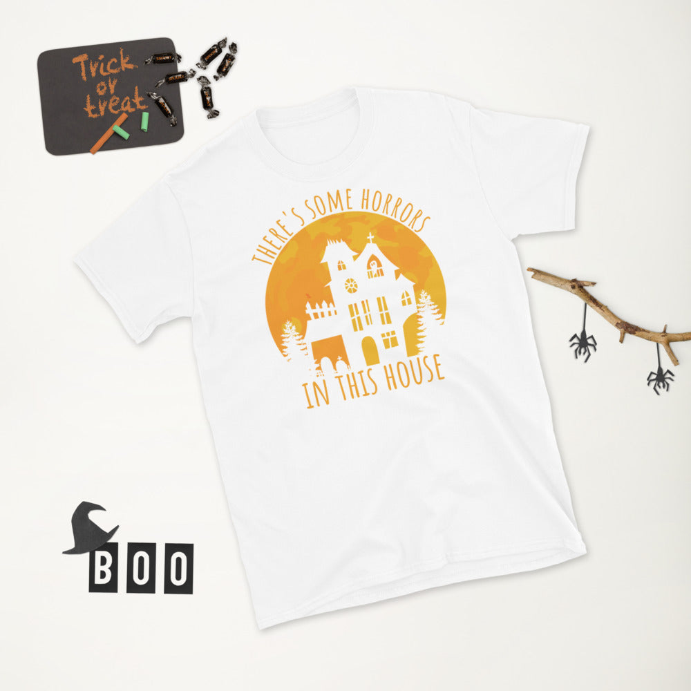 Theres some horrors in this house, Halloween Funny Horror Shirt, Haunted House Halloween Horror Shirt, Halloween Horror Nights Shirt