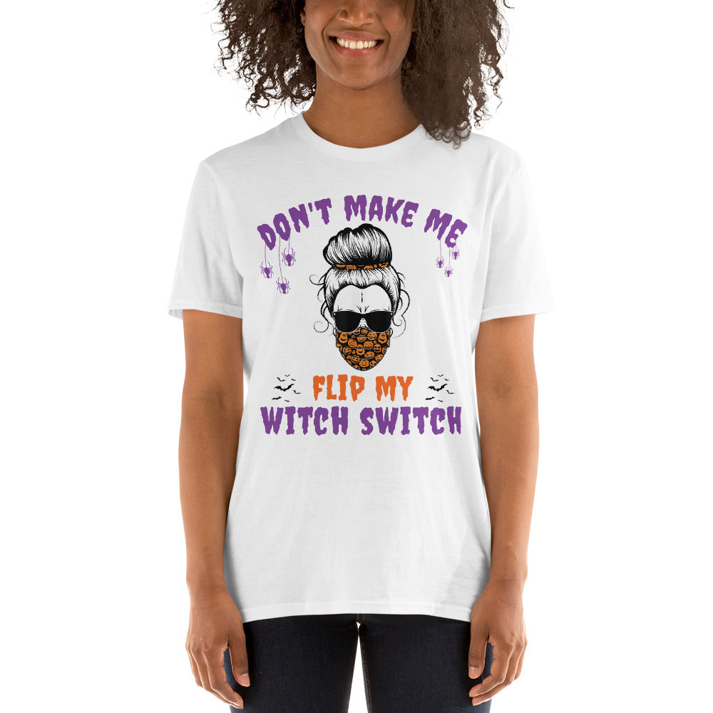 Don&#39;t Make Me Flip My Witch Switch, Funny Halloween Shirt, Halloween Costume, Funny Gift For Mom, Cute Halloween Witch Tshirt, Witch Tee - Madeinsea©