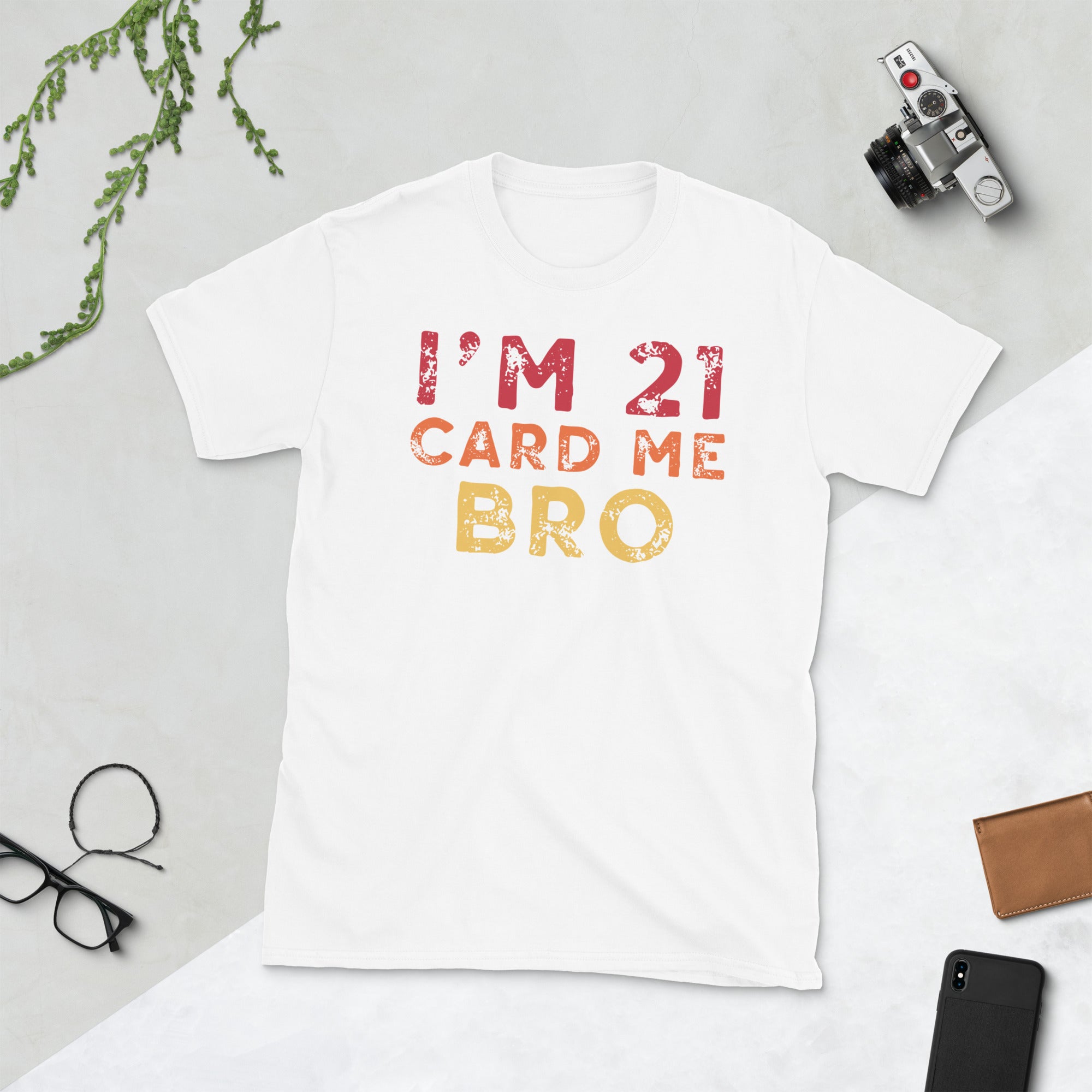 Im 21 Card Me Bro, Funny Legal 21 Year Old Shirt, 21st Birthday Gift, Funny 21st Birthday Vegas Shirt, 21st Birthday Sarcastic Gifts - Madeinsea©