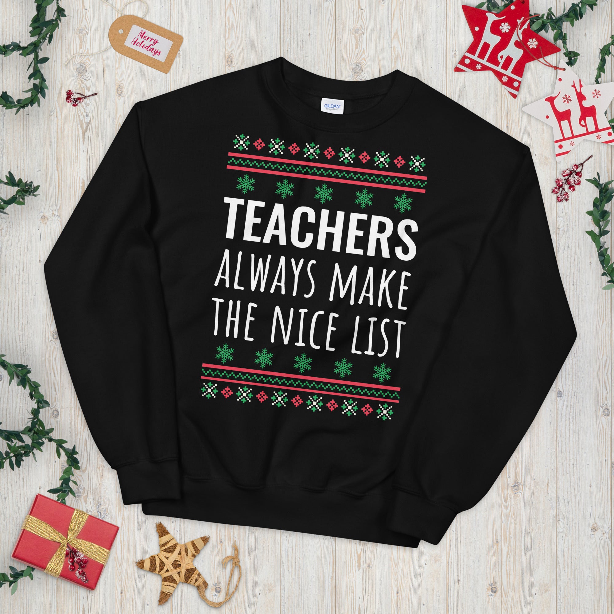 Teacher Christmas Sweatshirt, Teachers Always Make The Nice List, Teacher Sweatshirt, Teacher Ugly Sweater, Teacher Christmas Sweater