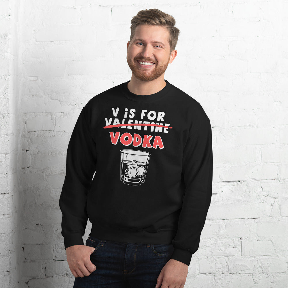 V Is For Vodka Sweater, Vodka Lover Shirt, Funny Valentine&#39;s Day Sweatshirt, Funny Valentine Sweater, Gifts For Him, Valentines Day Sweater