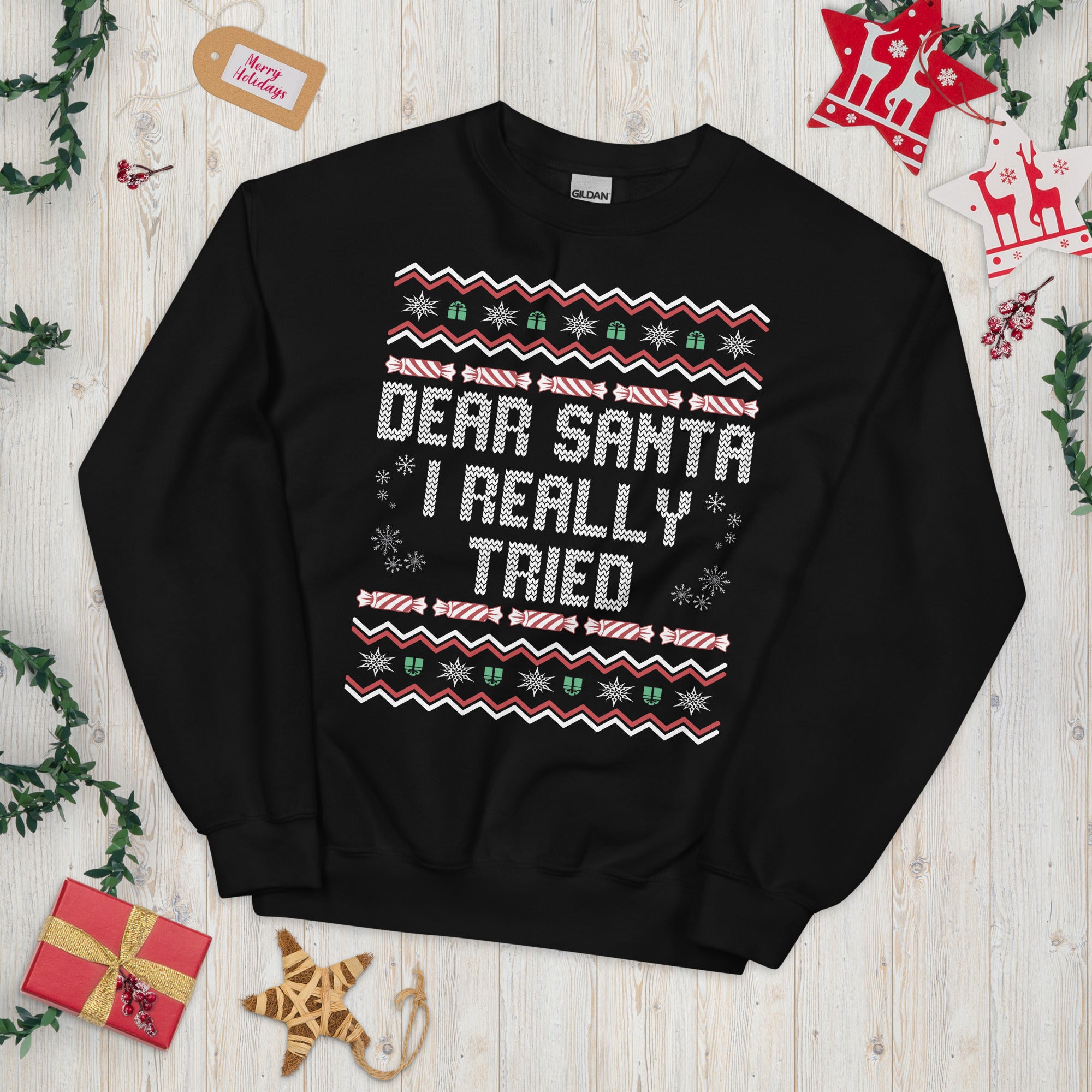 Dear Santa I Really Tried, Funny Christmas Party Sweatshirt, Ugly Sweater Xmas Shirt, Winter Holiday Sweater, Sarcastic Santa Claus Crewneck - Madeinsea©