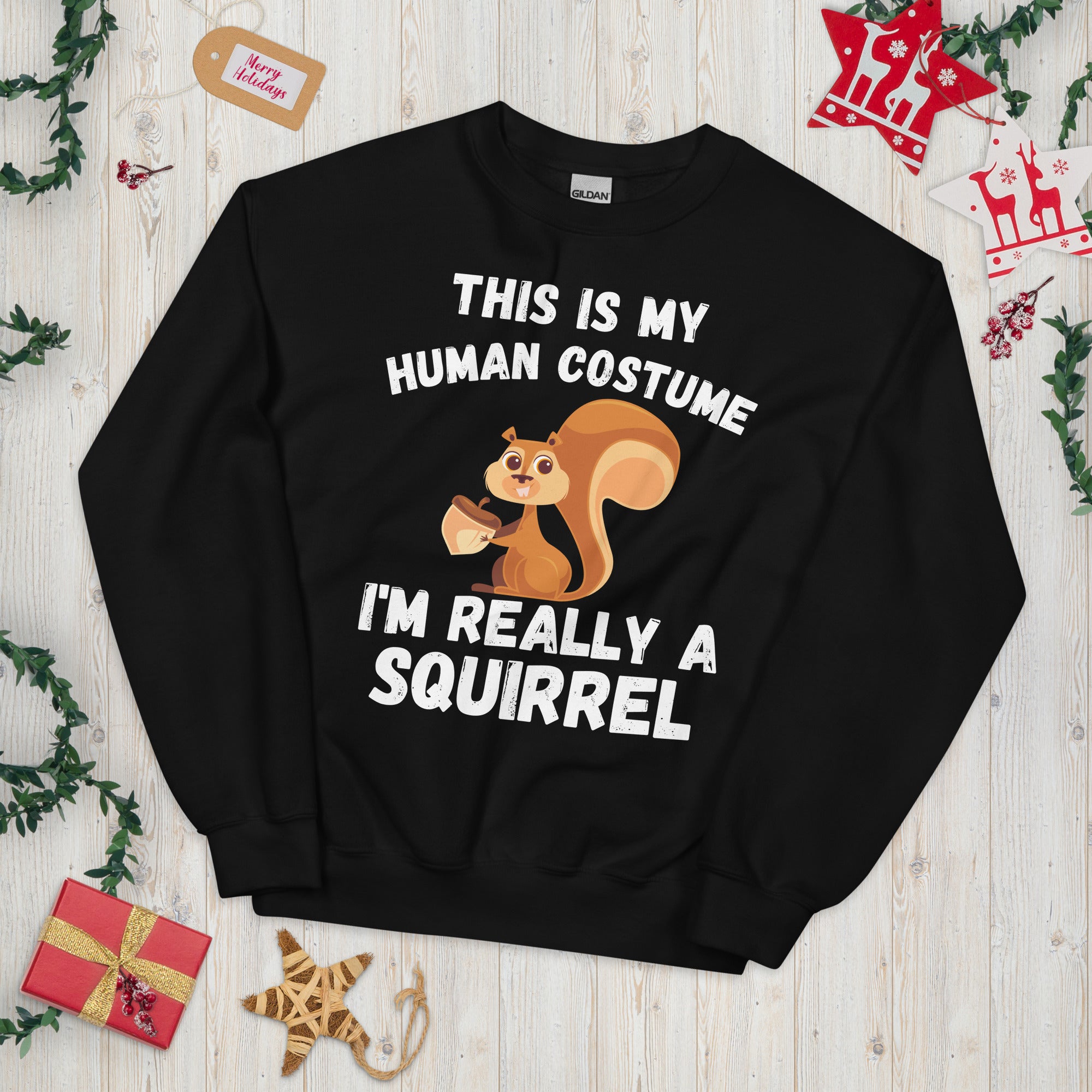 Funny Squirrel Sweatshirt, Halloween Squirrel Shirt, This Is My Human Costume Im Really A Squirrel, Easy Halloween Costume, Funny Gifts - Madeinsea©