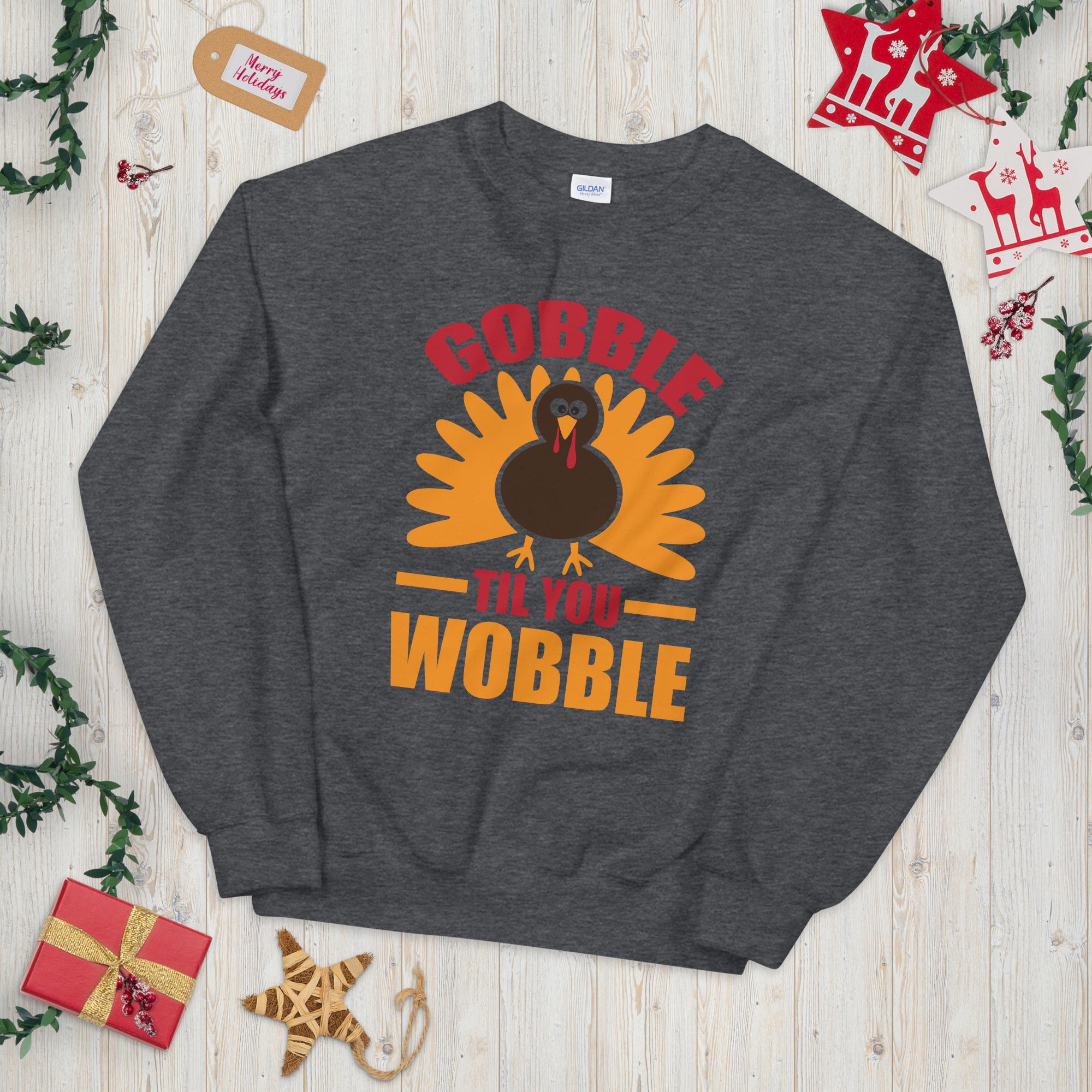 Gobble Til You Wobble Sweatshirt, Turkey Sweatshirt, Thanksgiving Sweater, Funny Thanksgiving Dinner Sweatshirt, Thanksgiving Outfit - Madeinsea©