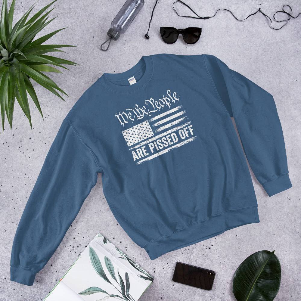 We the People are Pissed off Sweatshirt, 2nd Amendment, American Pride, 1776 Shirt, USA Flag Sweater, American Patriot, We The People 1776 - Madeinsea©