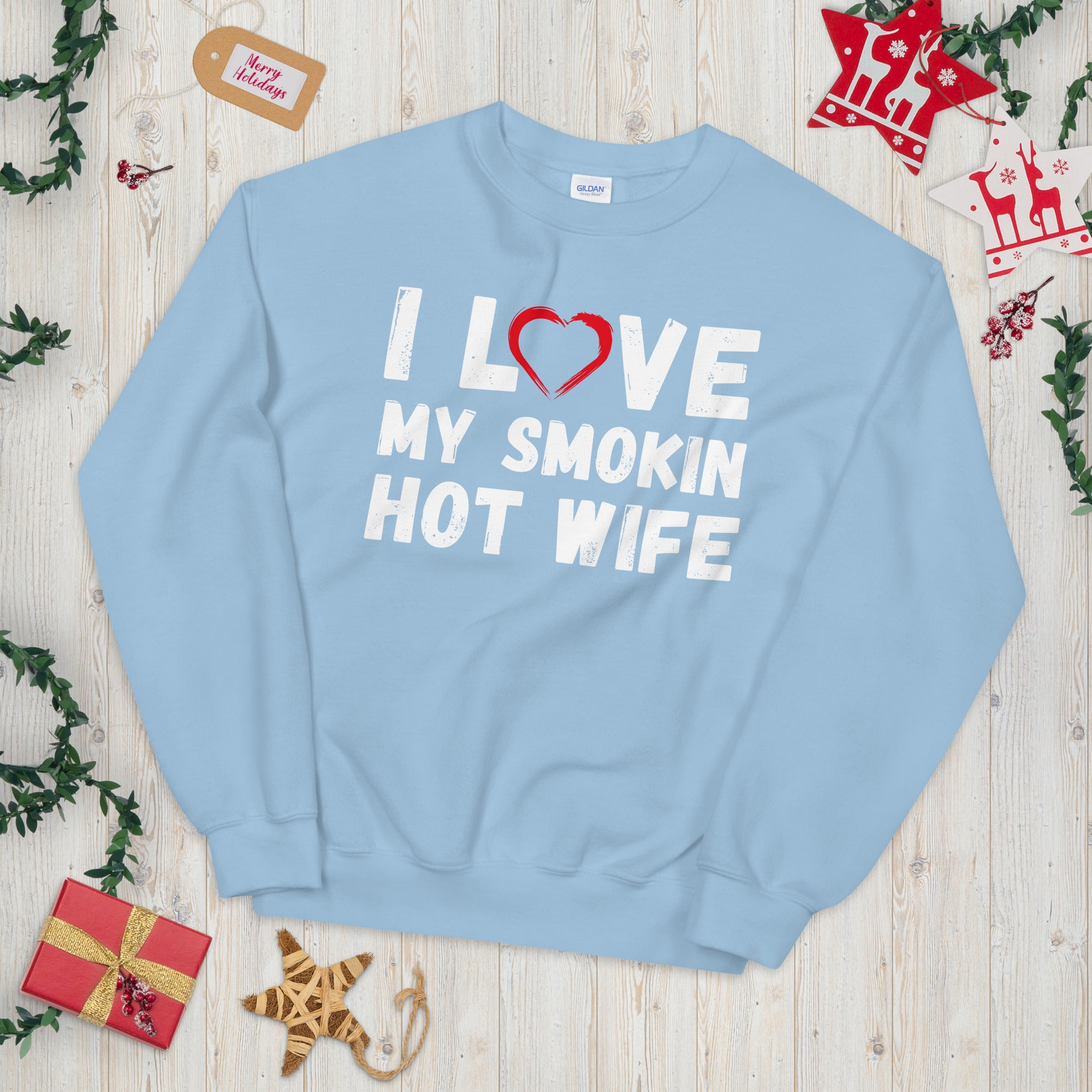 Funny Husband Gift, I Love My Smokin Hot Wife, Valentines Day Gift, Funny Hubby Sweater, Fiance Sweatshirt, Romantic Gifts for Husband - Madeinsea©