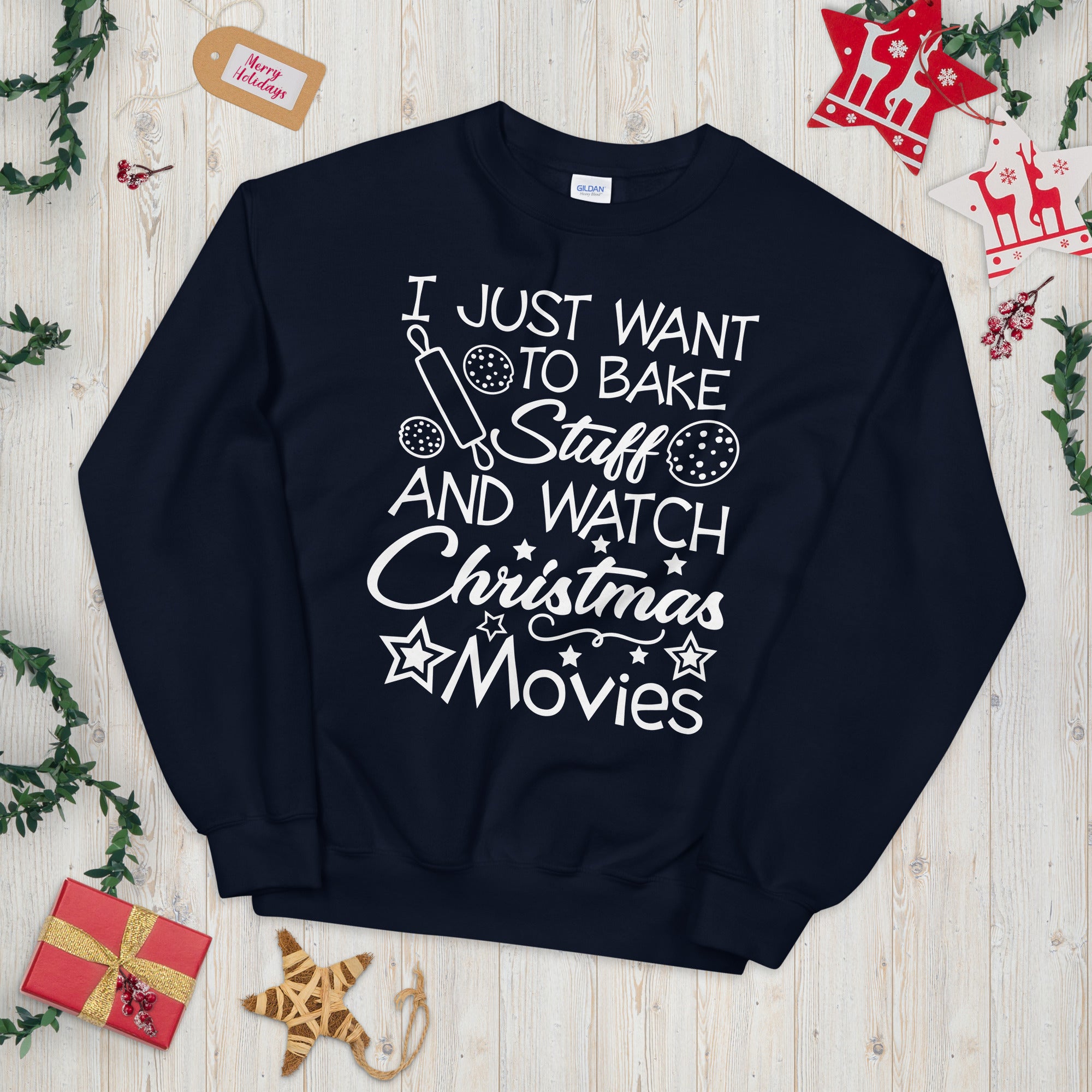 I Just Want to Bake Stuff and Watch Christmas Movies, Christmas Sweater, Baking Sweatshirt, Xmas Cookie Sweater, Christmas Movie Shirt - Madeinsea©