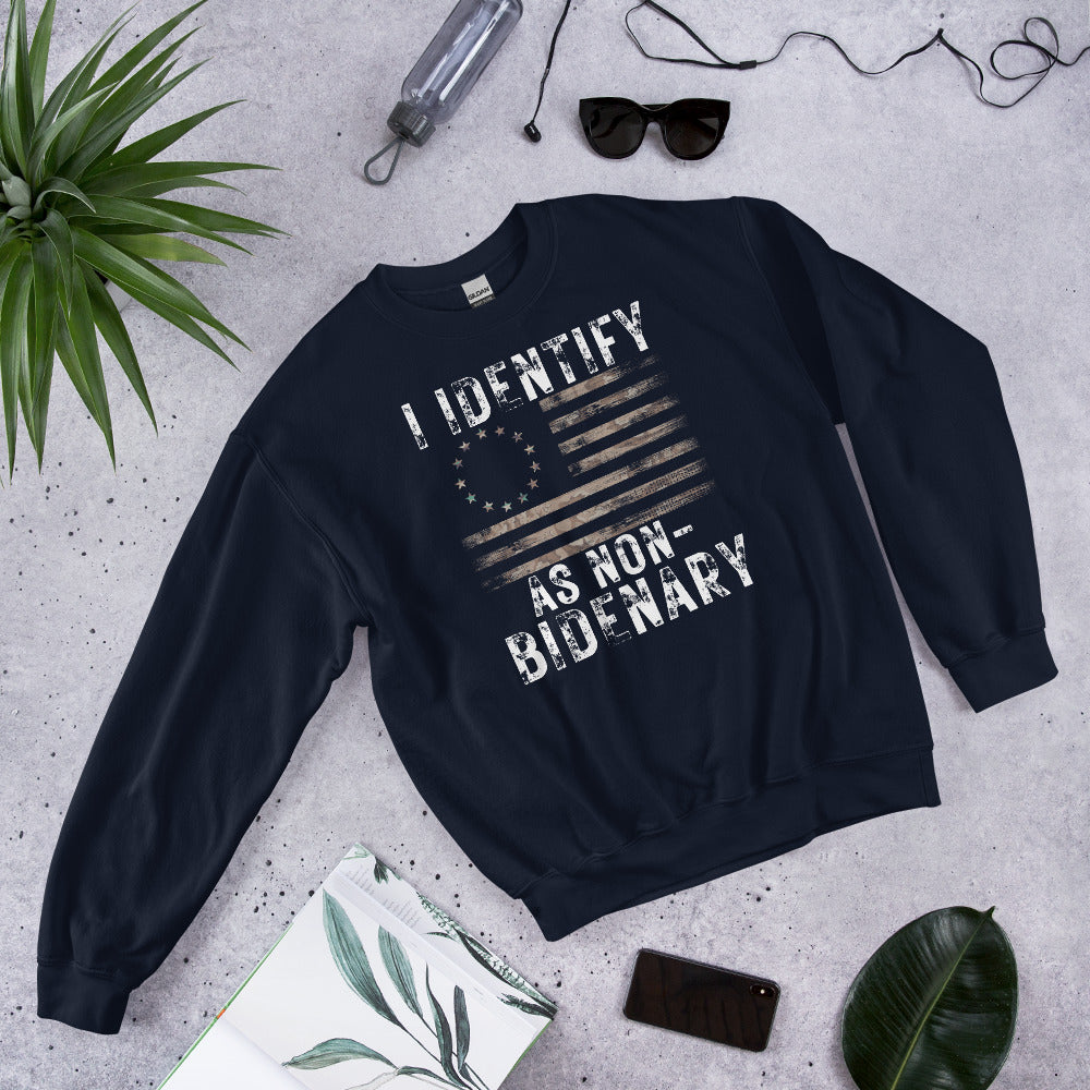 I Identify As Non Bidenary, Impeach Biden Sweatshirt, Betsy Ross Flag Shirt, Funny Republican Sweater, Funny Anti Democrat Gifts, Anti Biden - Madeinsea©