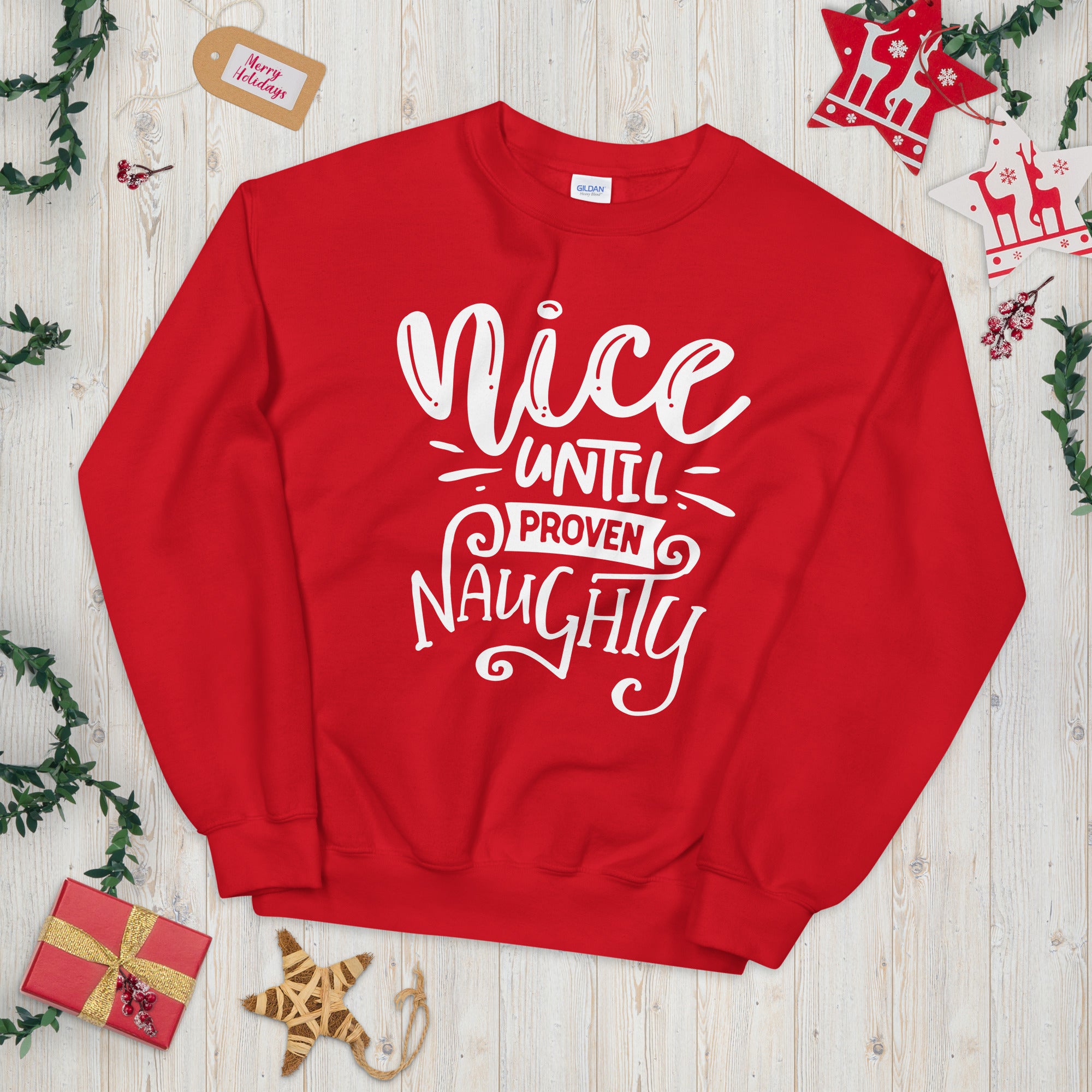 Nice Until Proven Naughty Sweatshirt, Funny Christmas Sweatshirt, Naughty Christmas Sweater, Naughty Or Nice Sweatshirt, Christmas Party - Madeinsea©