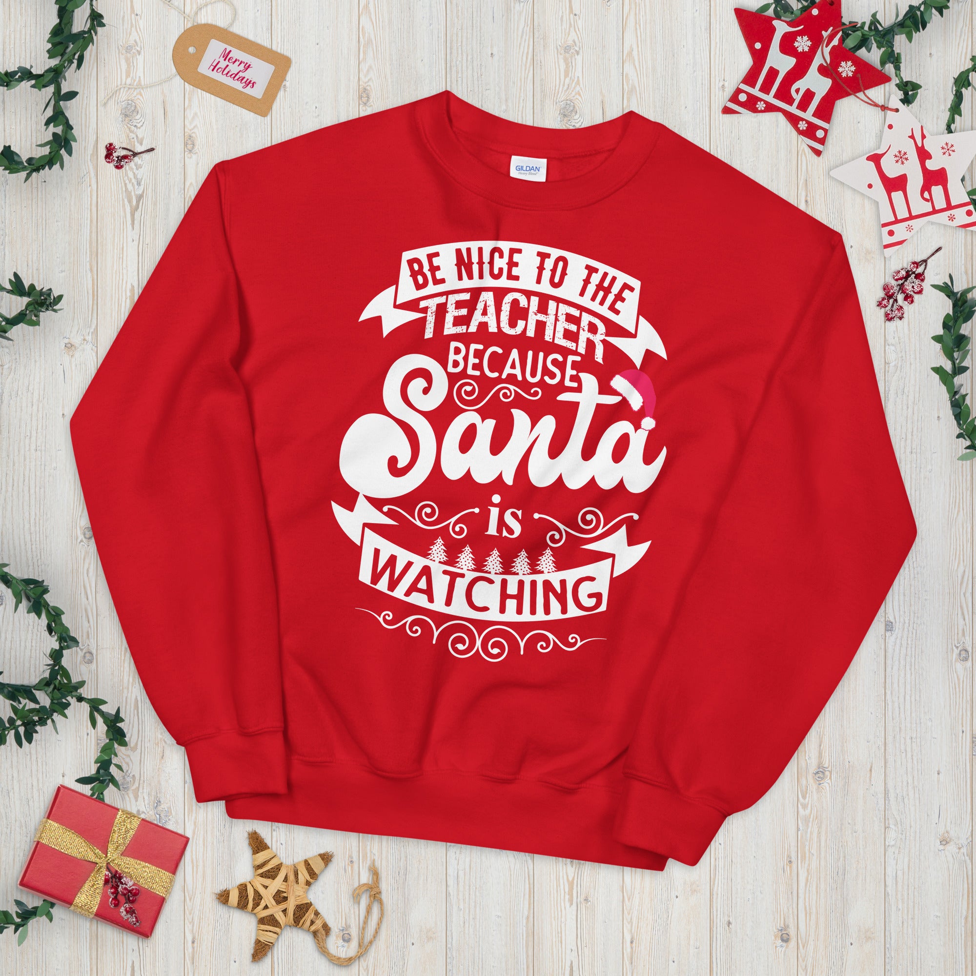 Be Nice to the Teacher Santa is Watching, Santa Teacher Christmas Sweatshirt, Christmas Party Sweater, Christmas Teacher Sweatshirt - Madeinsea©