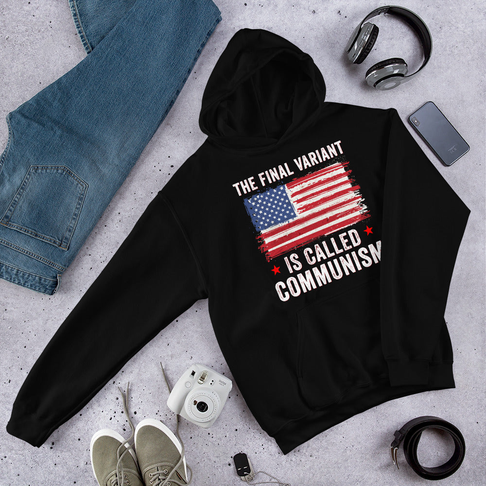 Final Covid Variant Is Called Communism, Anti Socialism Hoodie, Republican Hoodie, Covid Hoodie, Anti Communist Hoodie, libertarian Hoodie - Madeinsea©