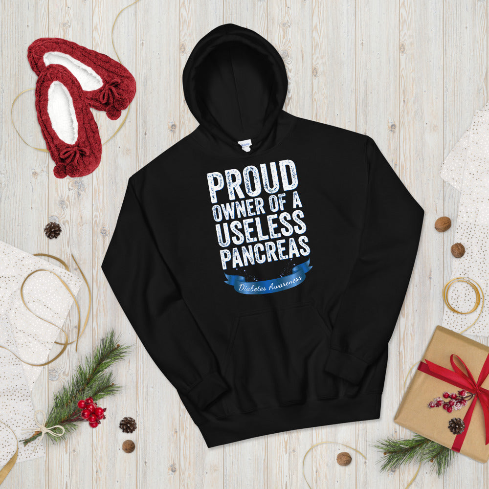 Proud owner of a useless pancreas, Diabetes Hoodie, Diabetic Hoodie, Useless Pancreas, Diabetes Awareness Hoodie, Pancreas Hoodie, T1D Gift - Madeinsea©