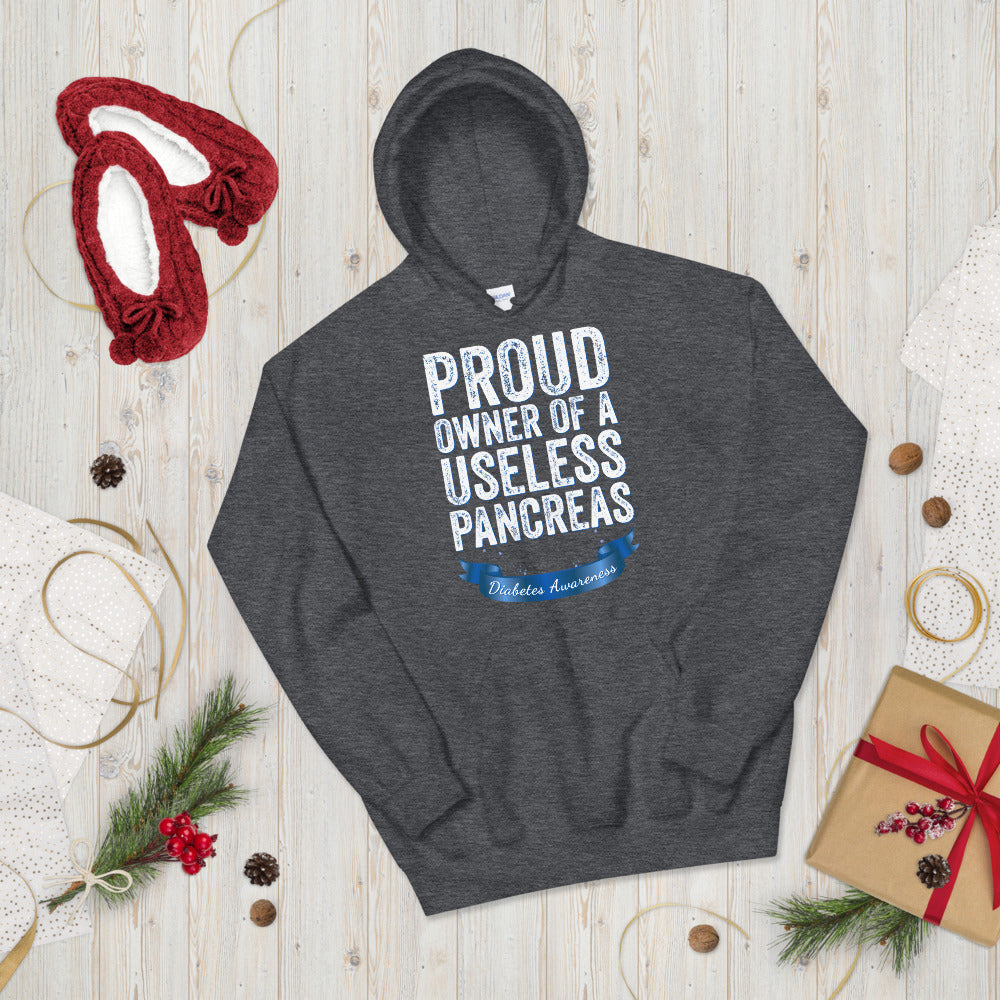 Proud owner of a useless pancreas, Diabetes Hoodie, Diabetic Hoodie, Useless Pancreas, Diabetes Awareness Hoodie, Pancreas Hoodie, T1D Gift - Madeinsea©