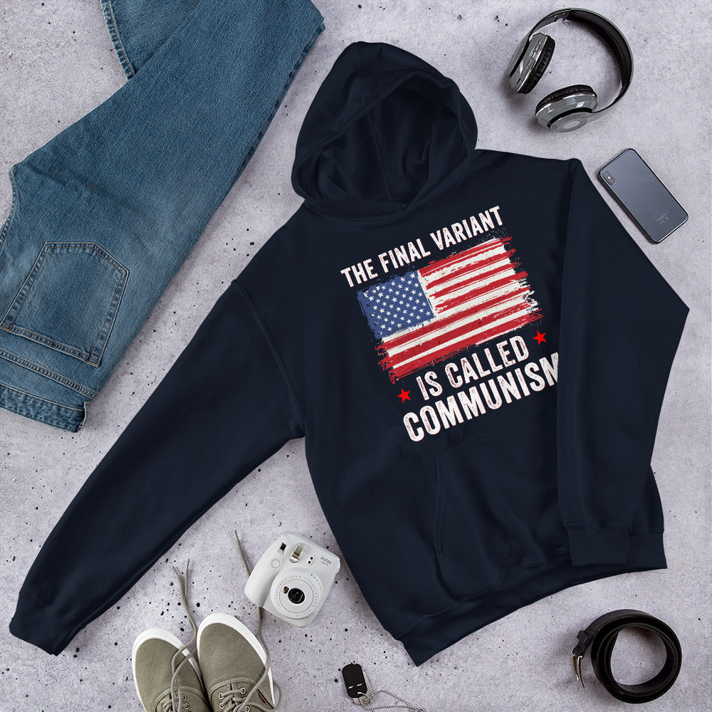 Final Covid Variant Is Called Communism, Anti Socialism Hoodie, Republican Hoodie, Covid Hoodie, Anti Communist Hoodie, libertarian Hoodie - Madeinsea©