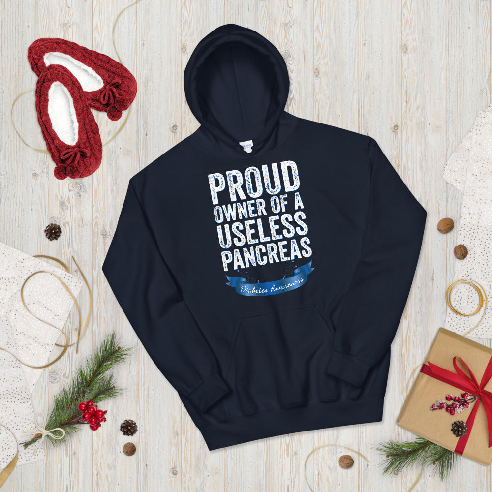 Proud owner of a useless pancreas, Diabetes Hoodie, Diabetic Hoodie, Useless Pancreas, Diabetes Awareness Hoodie, Pancreas Hoodie, T1D Gift - Madeinsea©