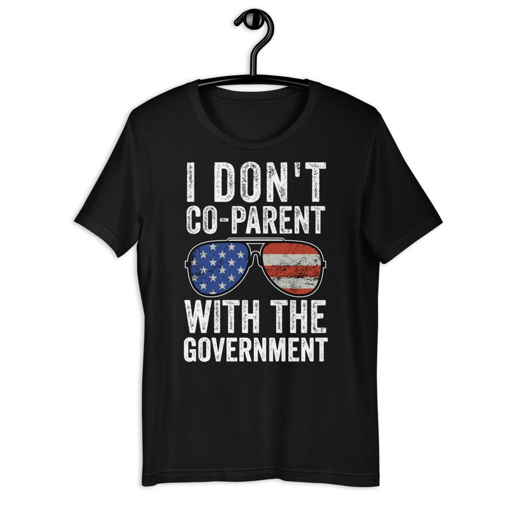 I Do Not Co-Parent with the Government Shirt, parenting, freedom, patriot, conservative, Womens MAGA Shirts, Patriotic Mom Shirt, American
